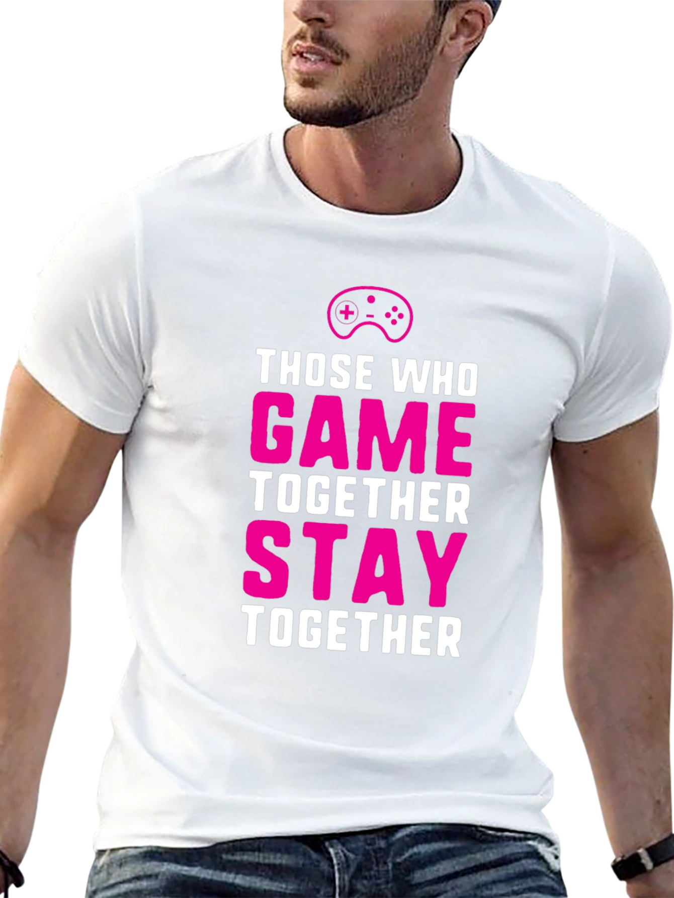 Those Who Game Together Stay Together T-Shirt