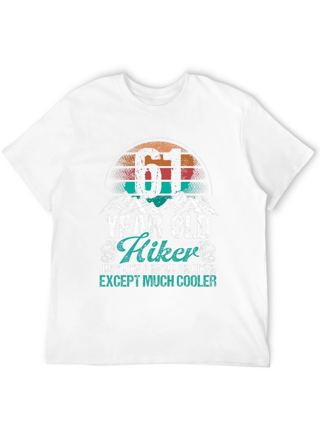 61 Year Old Hiker T-Shirt - Cool Hiking Apparel