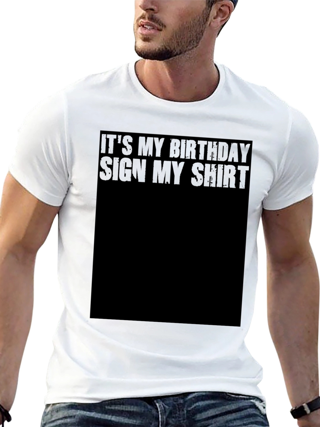 Its My Birthday Sign My Shirt Tee