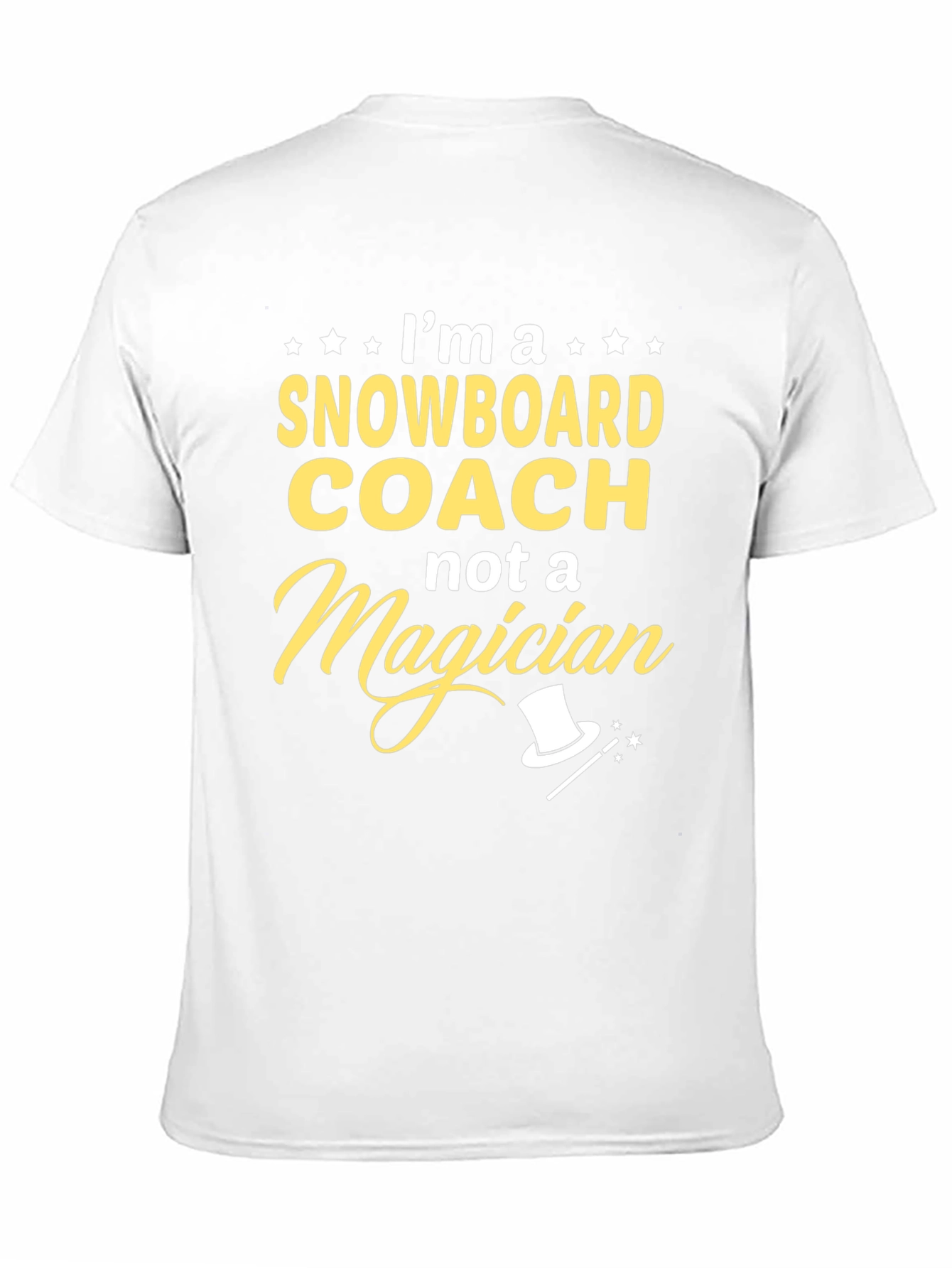 Snowboard Coach T-Shirt - Not a Magician Funny Gift