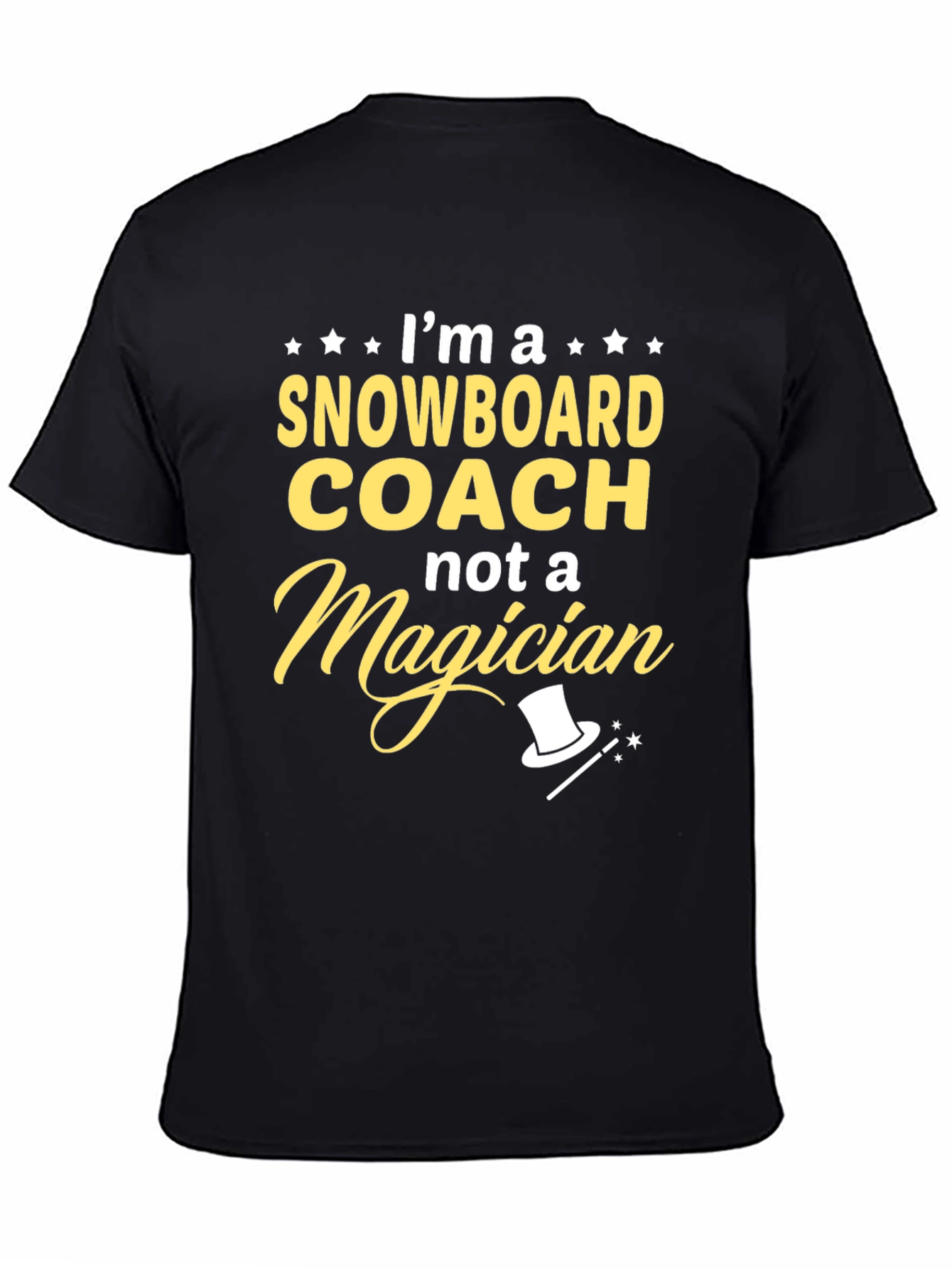 Snowboard Coach T-Shirt - Not a Magician Funny Gift