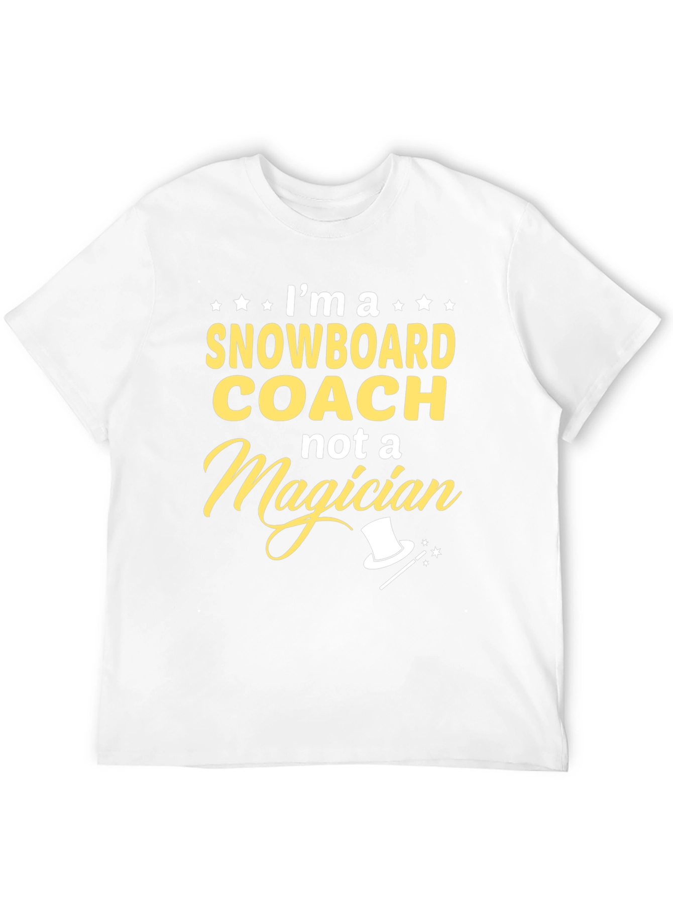 Snowboard Coach T-Shirt - Not a Magician Funny Gift