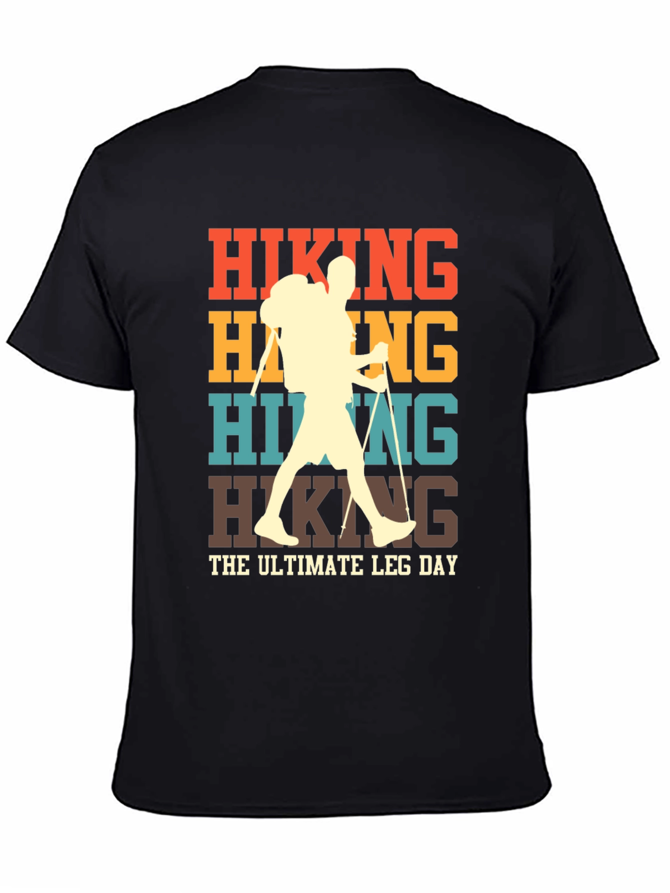 Hiking Ultimate Leg Day T-Shirt