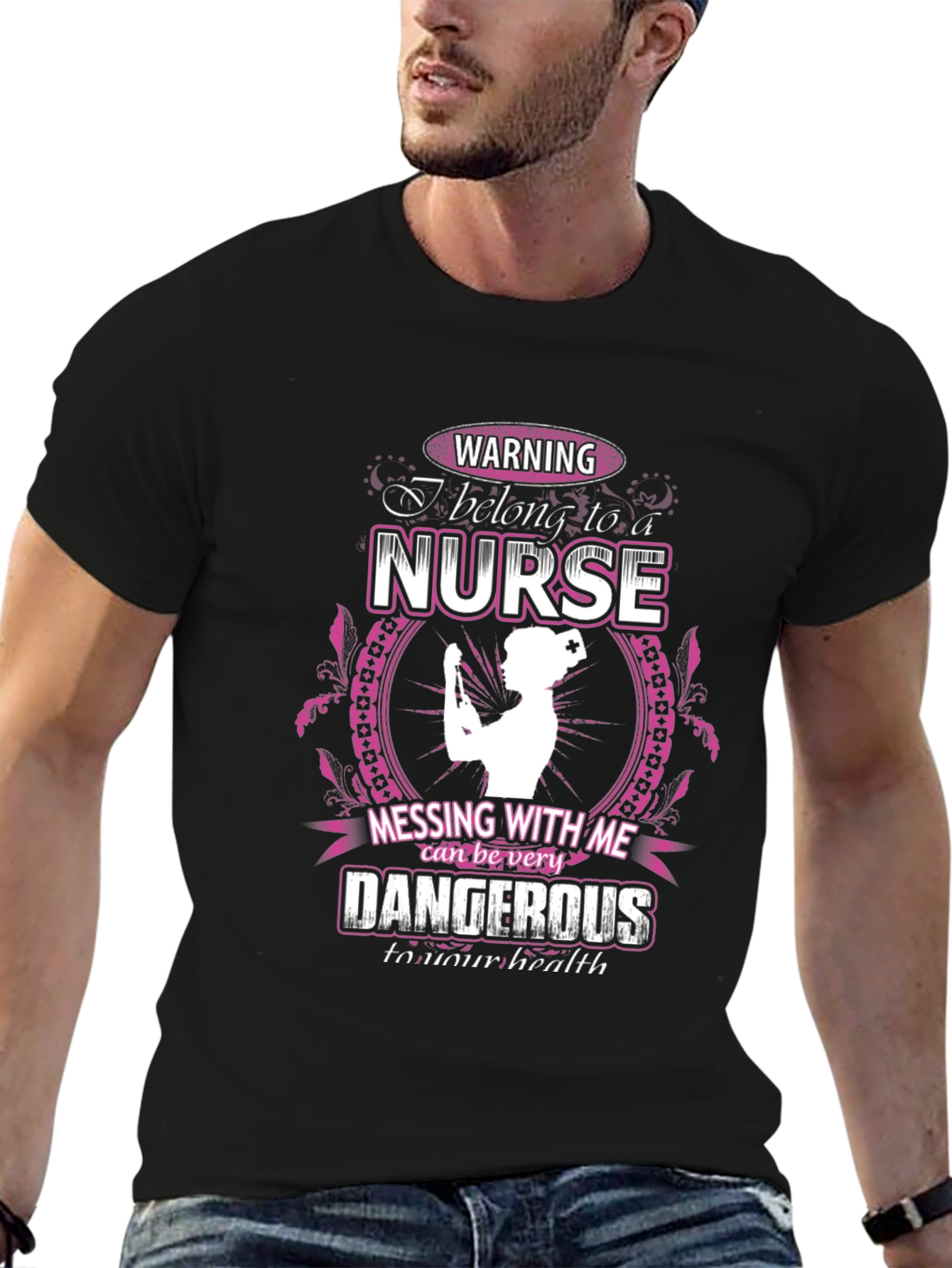 Warning Nurse T-Shirt: Dangerous to Your Health!