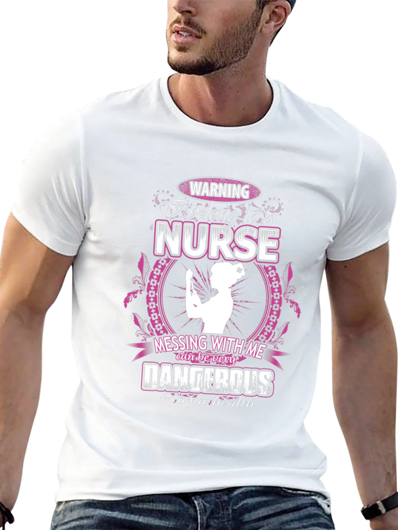 Warning Nurse T-Shirt: Dangerous to Your Health!