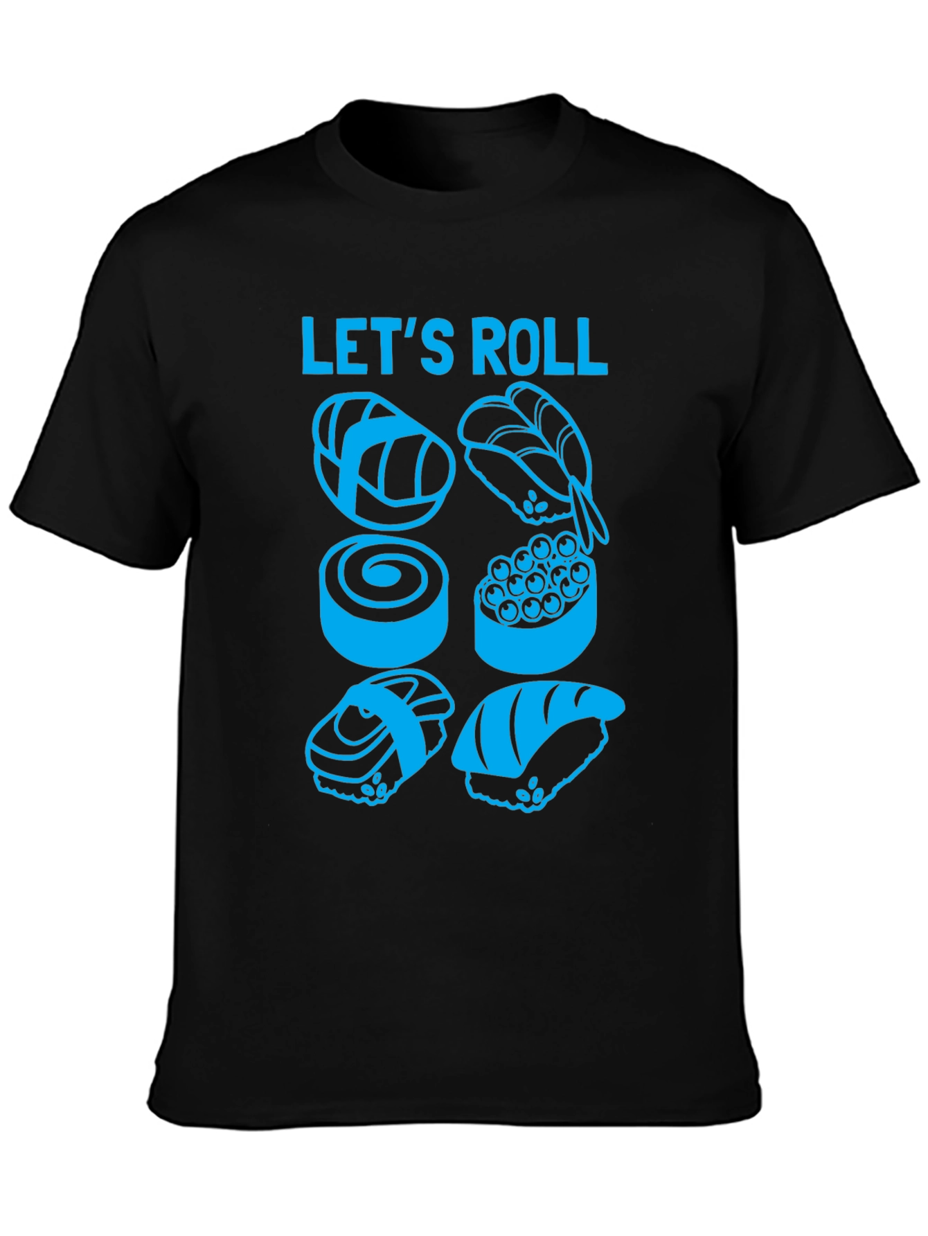Lets Roll Sushi T-Shirt - Foodie Tee