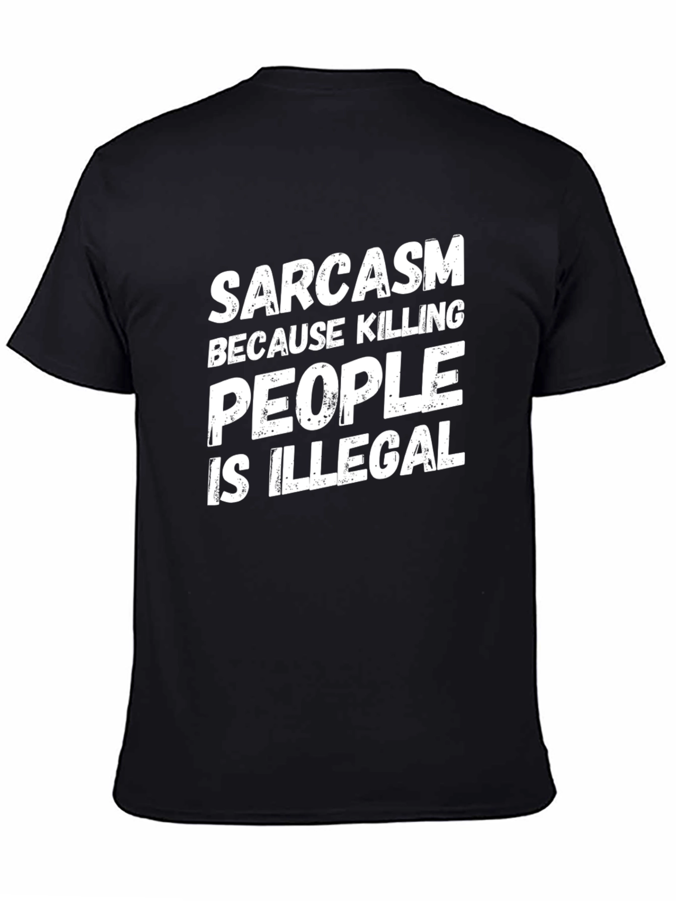 Sarcasm T-Shirt - Funny Graphic Tee