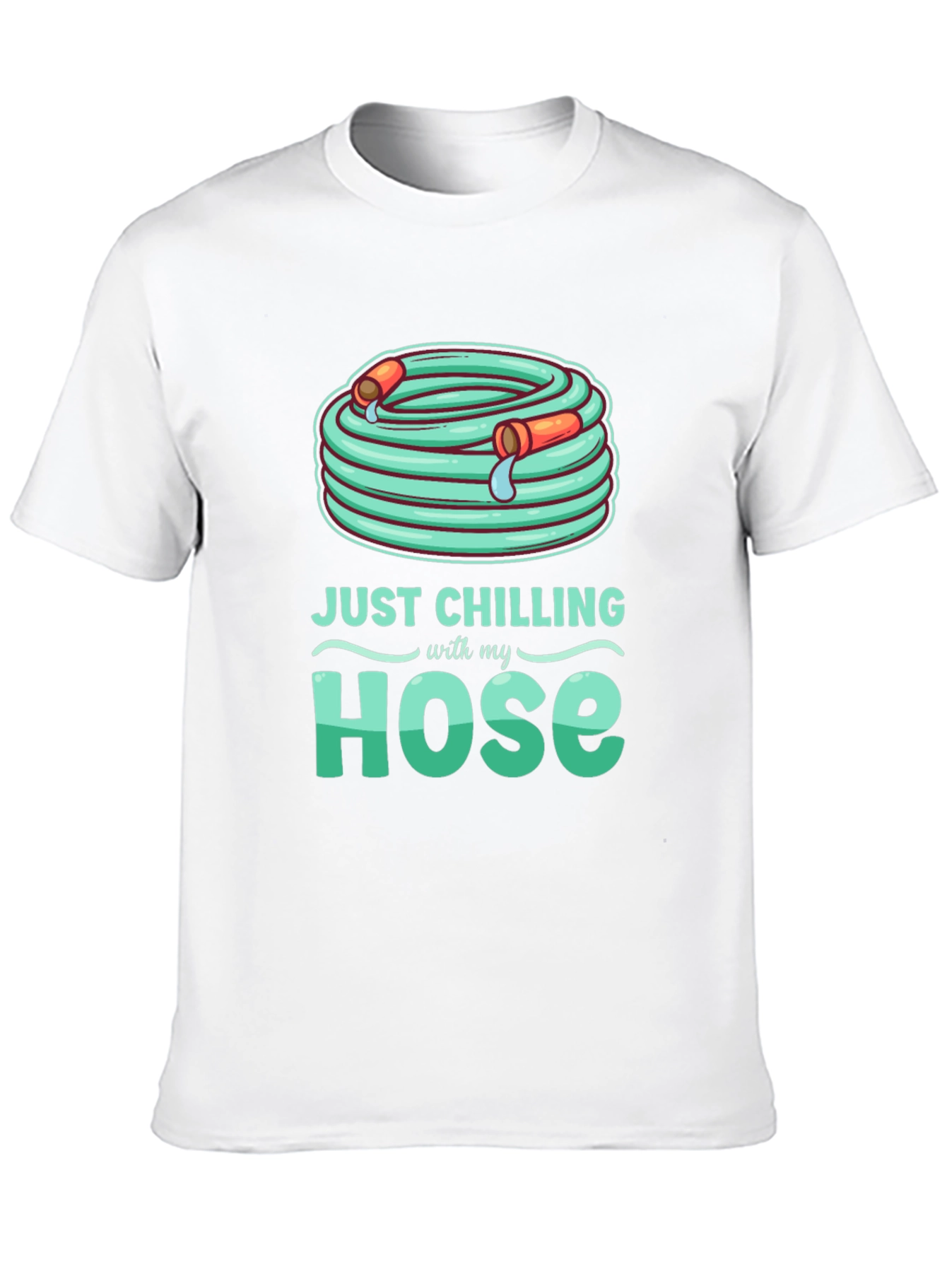Just Chilling With My Hose T-Shirt