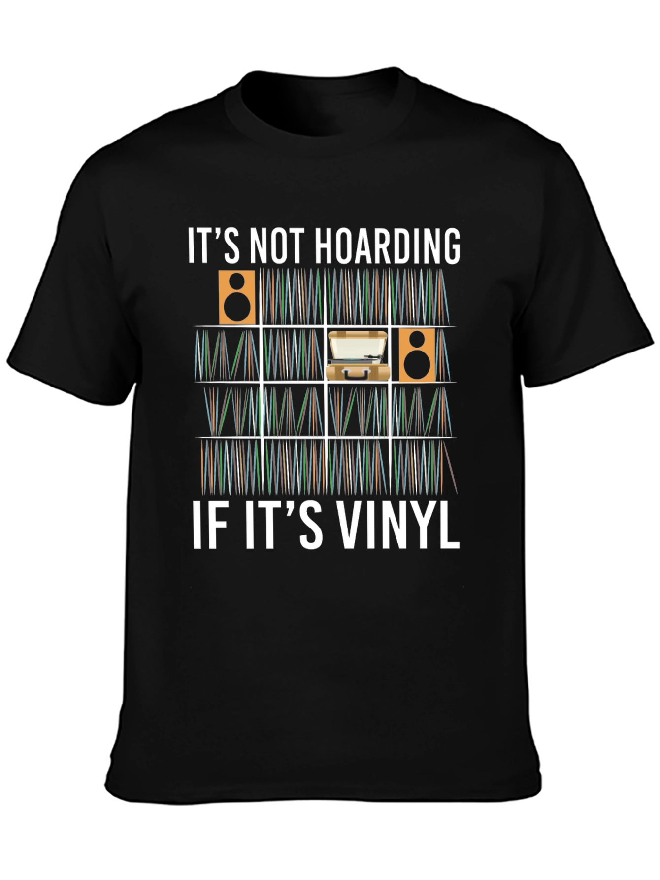 Its Not Hoarding If Its Vinyl T-Shirt
