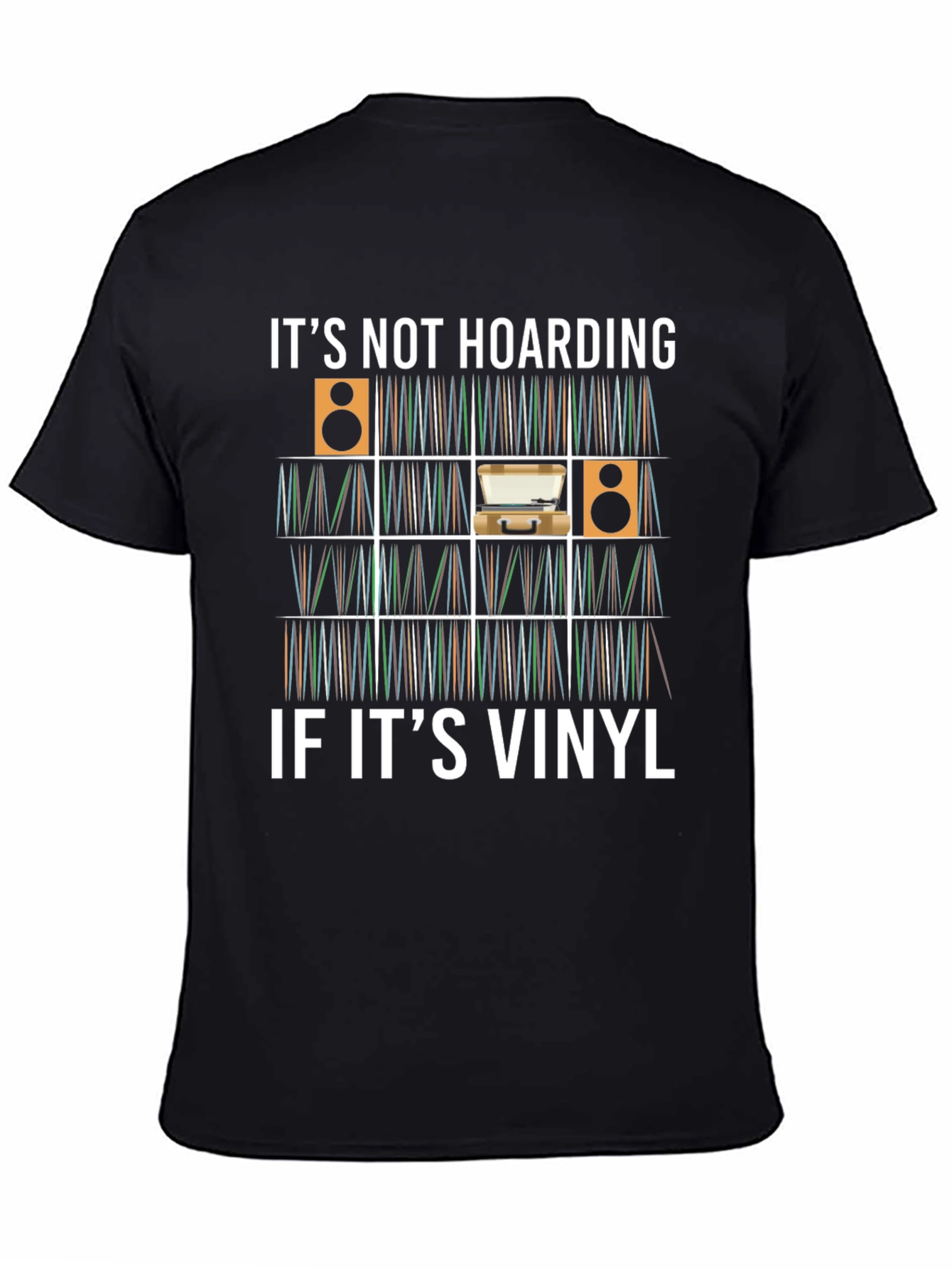 Its Not Hoarding If Its Vinyl T-Shirt