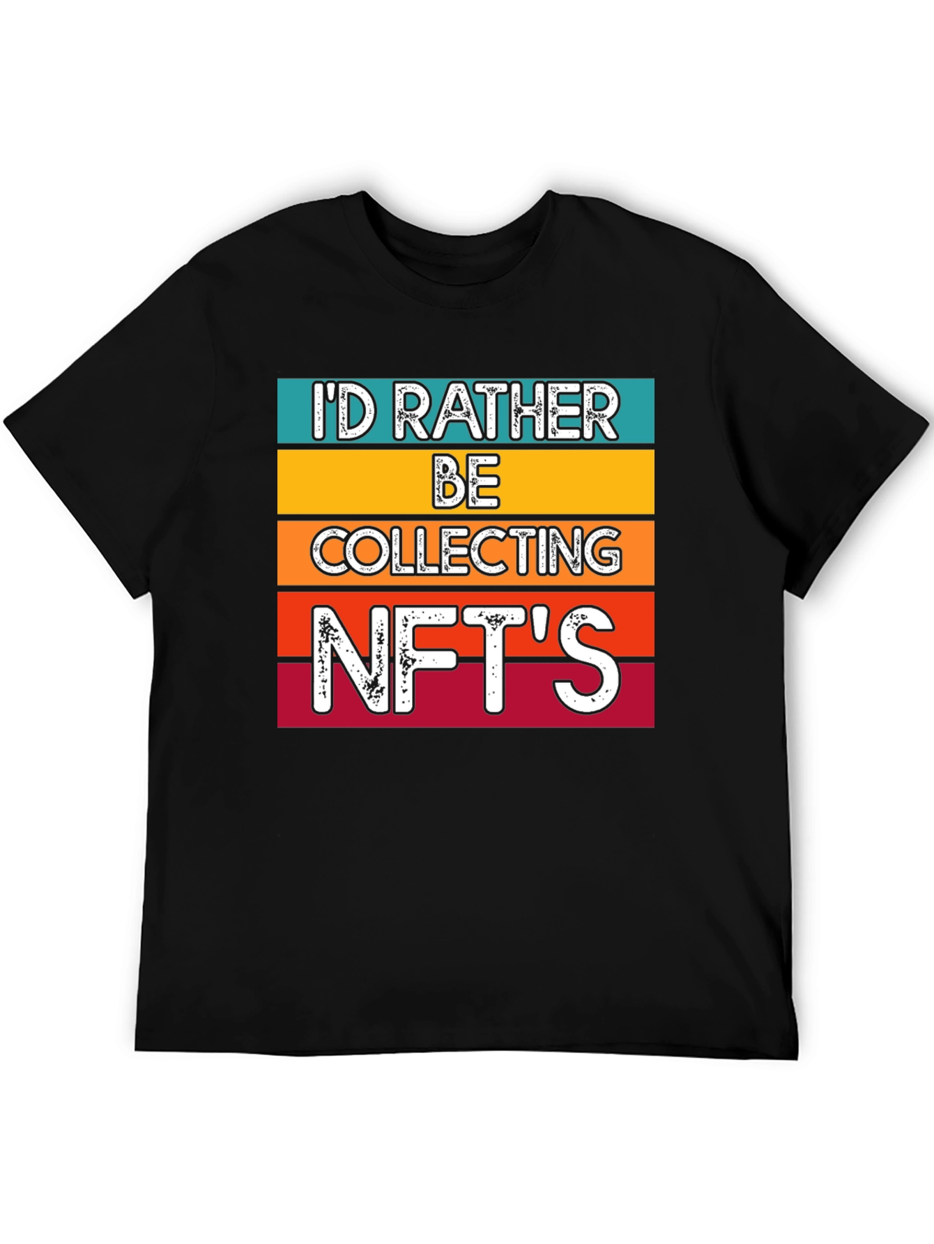 Id Rather Be Collecting NFTs T-Shirt