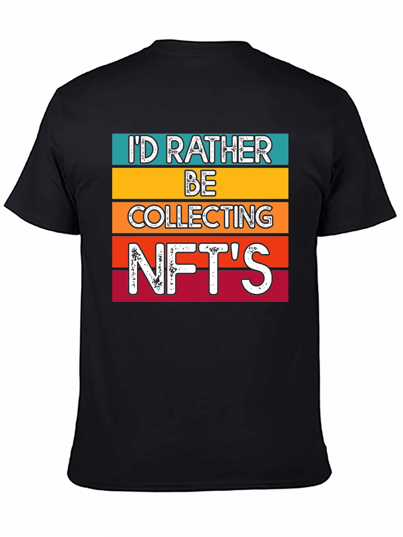 Id Rather Be Collecting NFTs T-Shirt