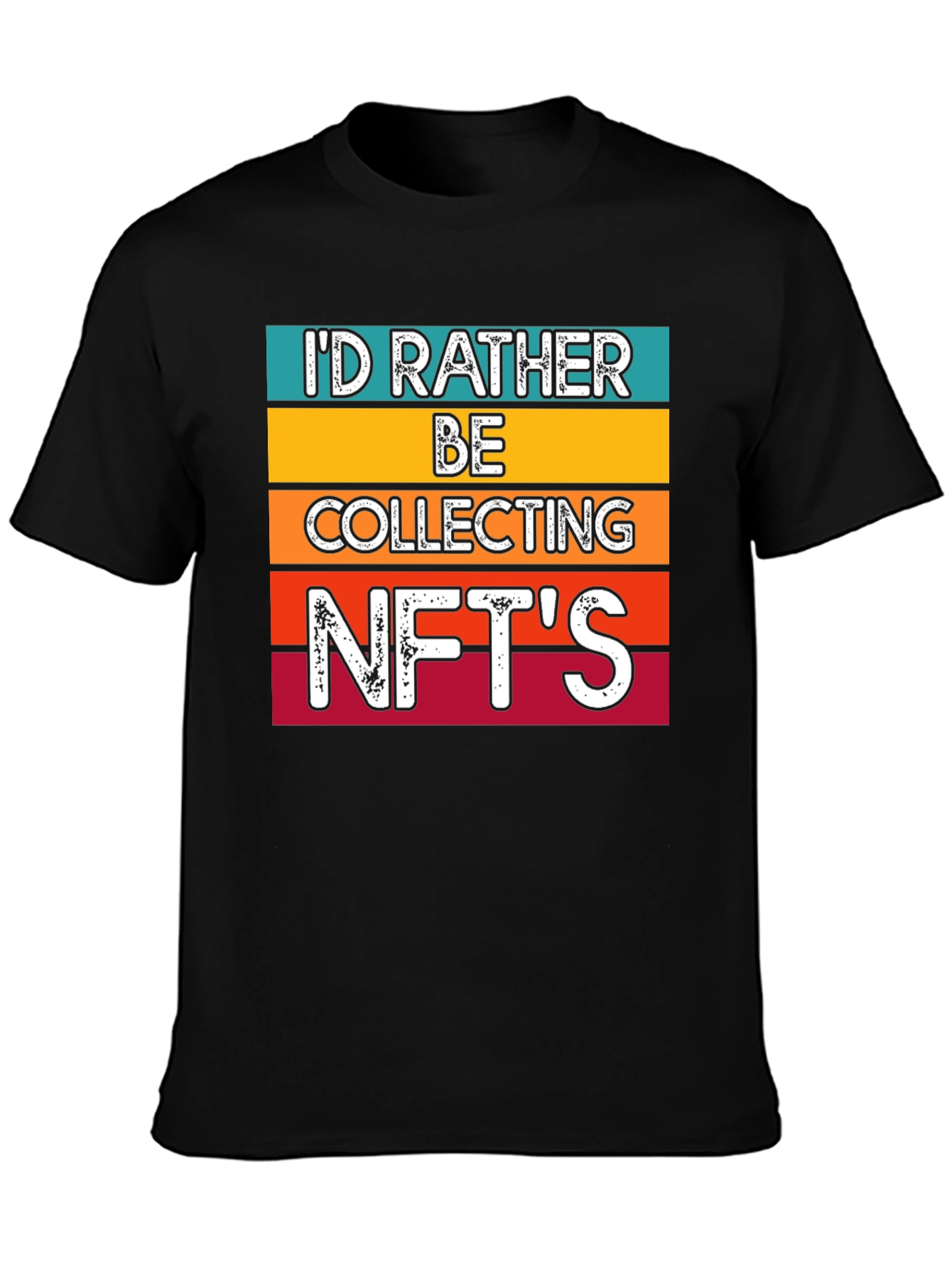Id Rather Be Collecting NFTs T-Shirt