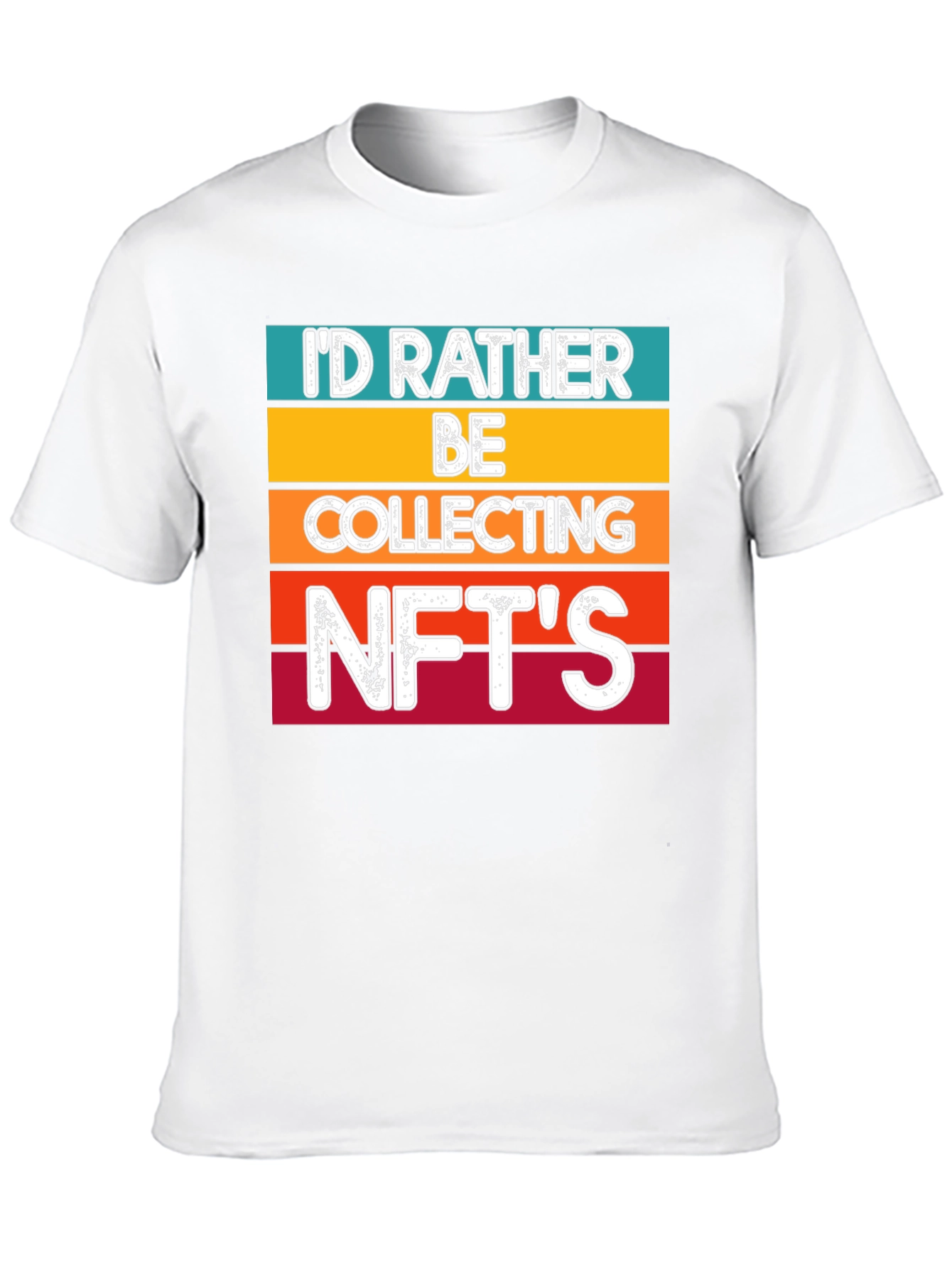 Id Rather Be Collecting NFTs T-Shirt