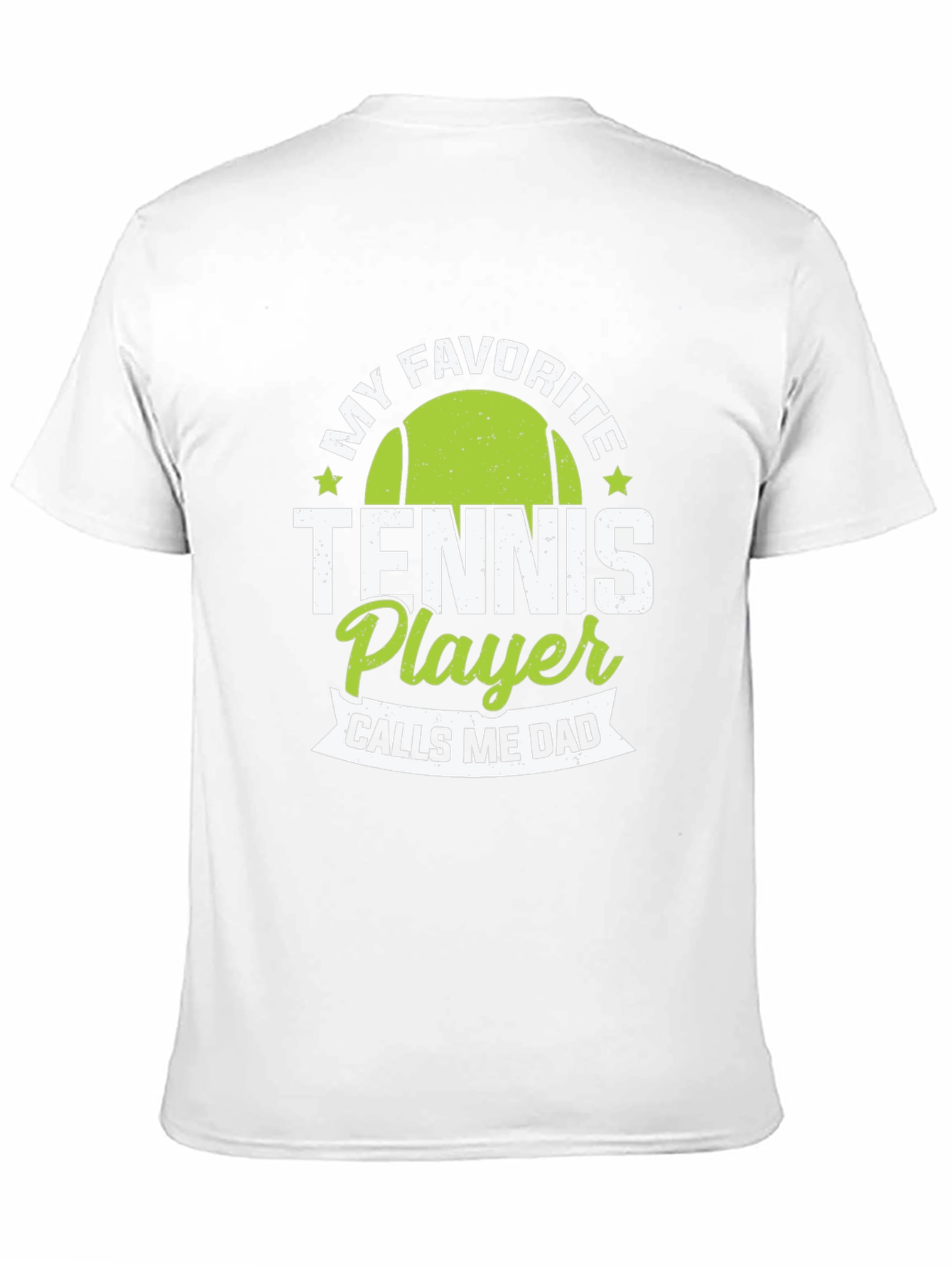 My Favorite Tennis Player Calls Me Dad T-Shirt
