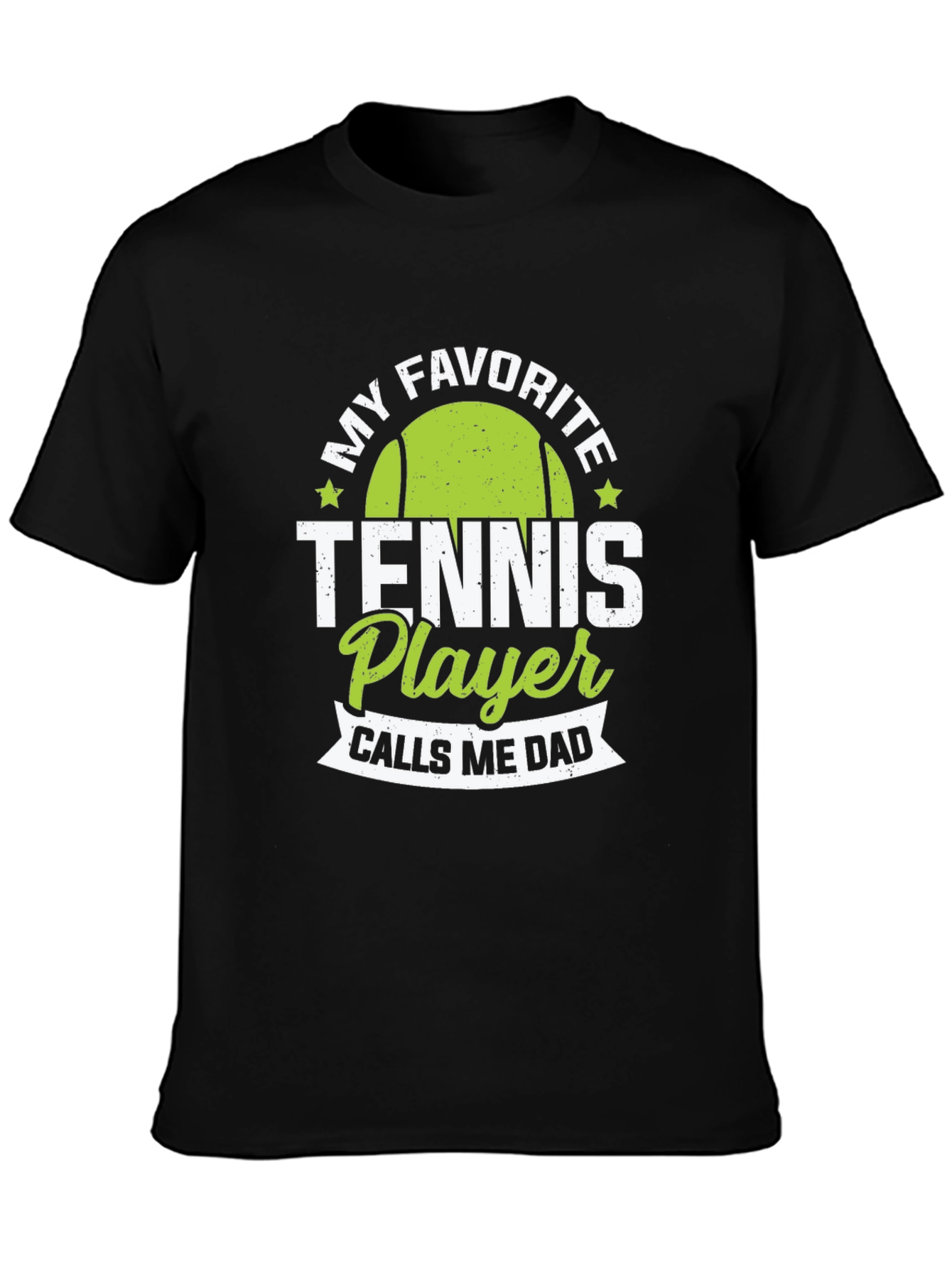 My Favorite Tennis Player Calls Me Dad T-Shirt