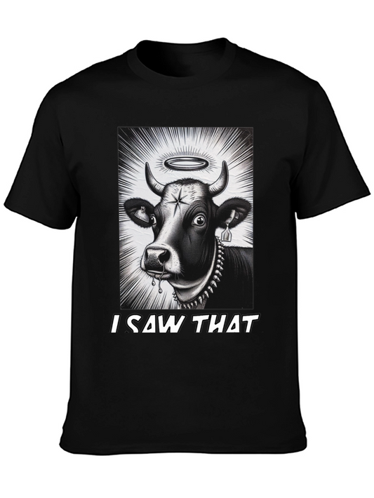 I Saw That Cow T-Shirt