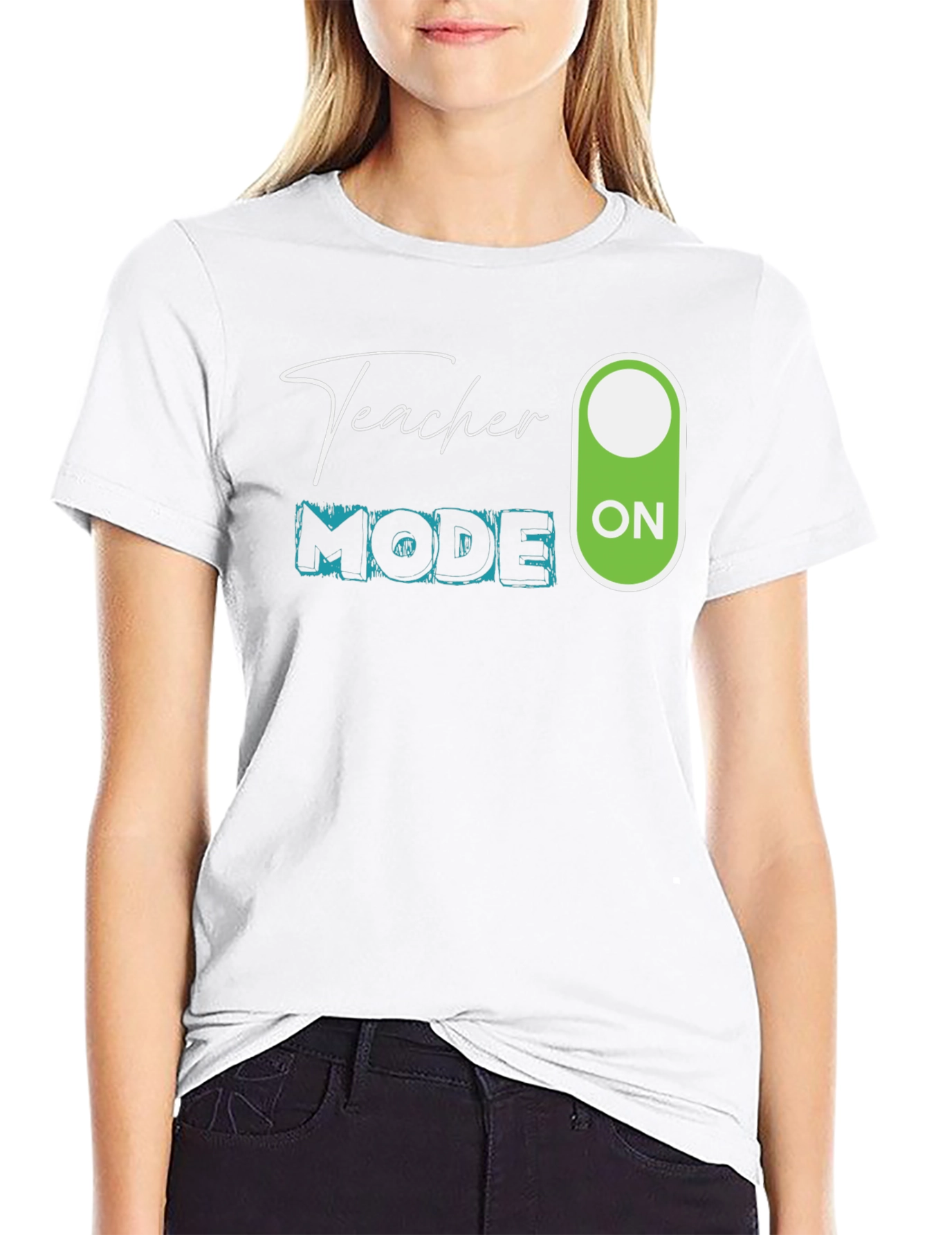 Teacher Mode ON T-Shirt - Educator Apparel