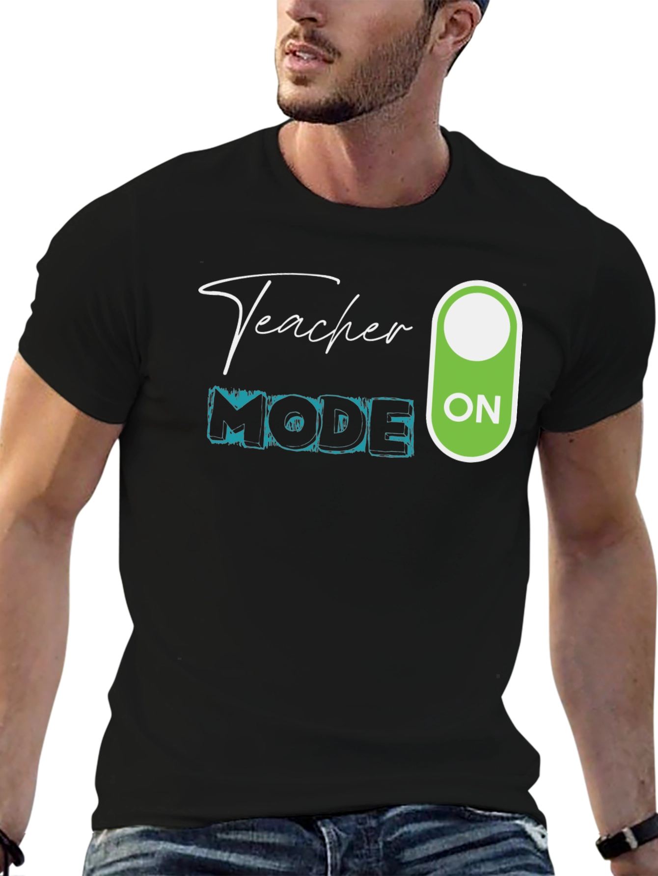 Teacher Mode ON T-Shirt - Educator Apparel