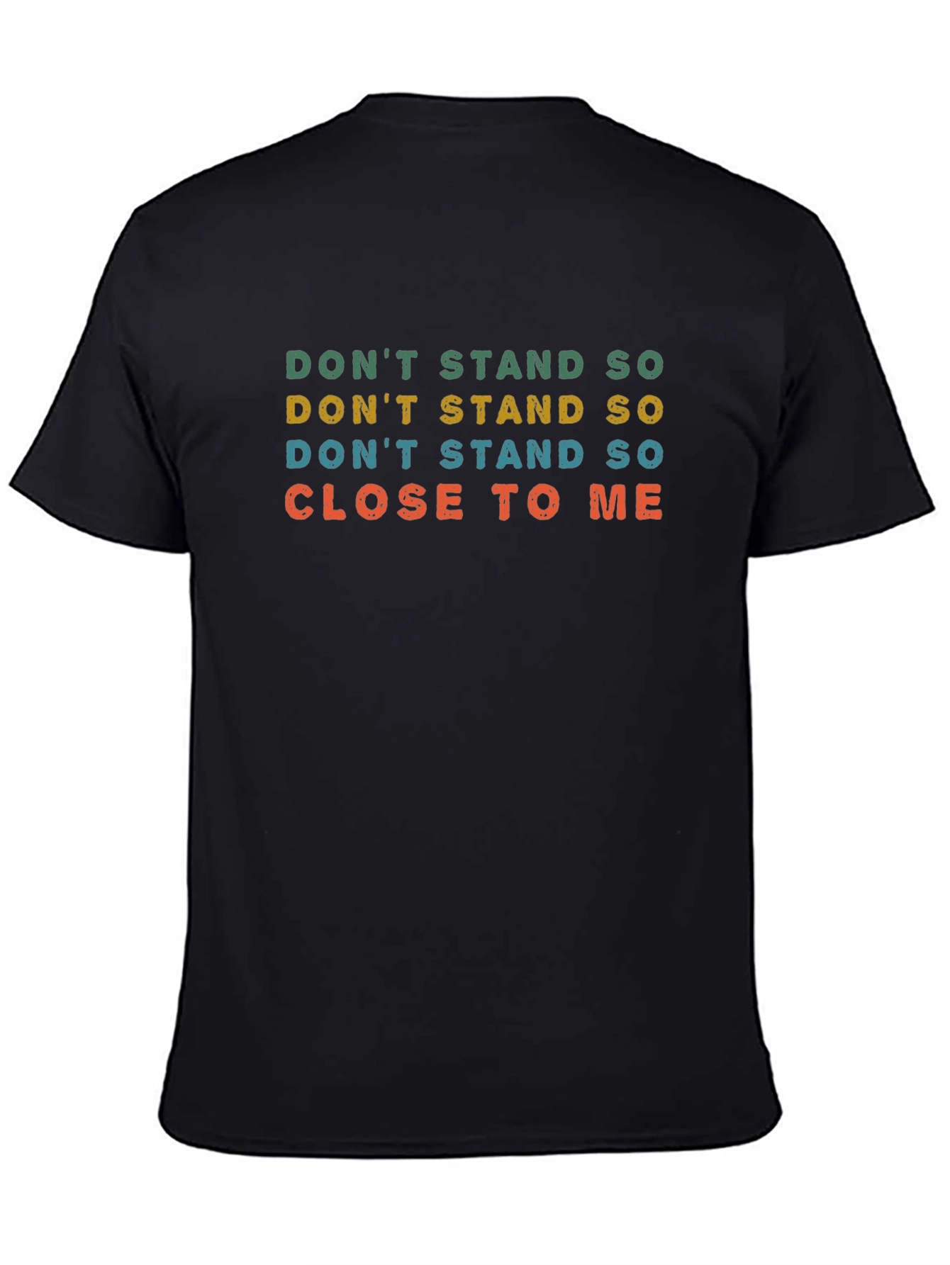 Retro Dont Stand So Close To Me Graphic Tee