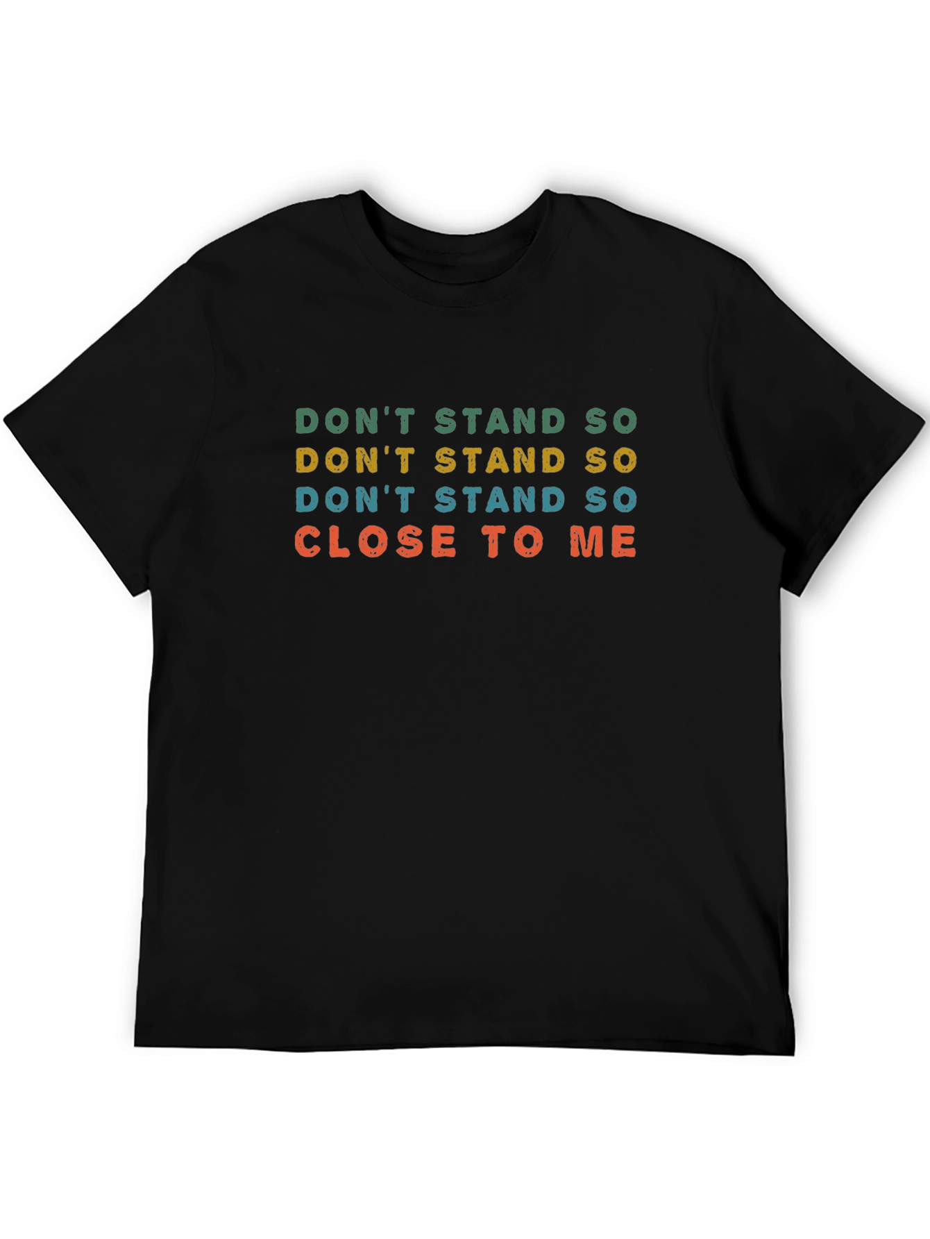 Retro Dont Stand So Close To Me Graphic Tee