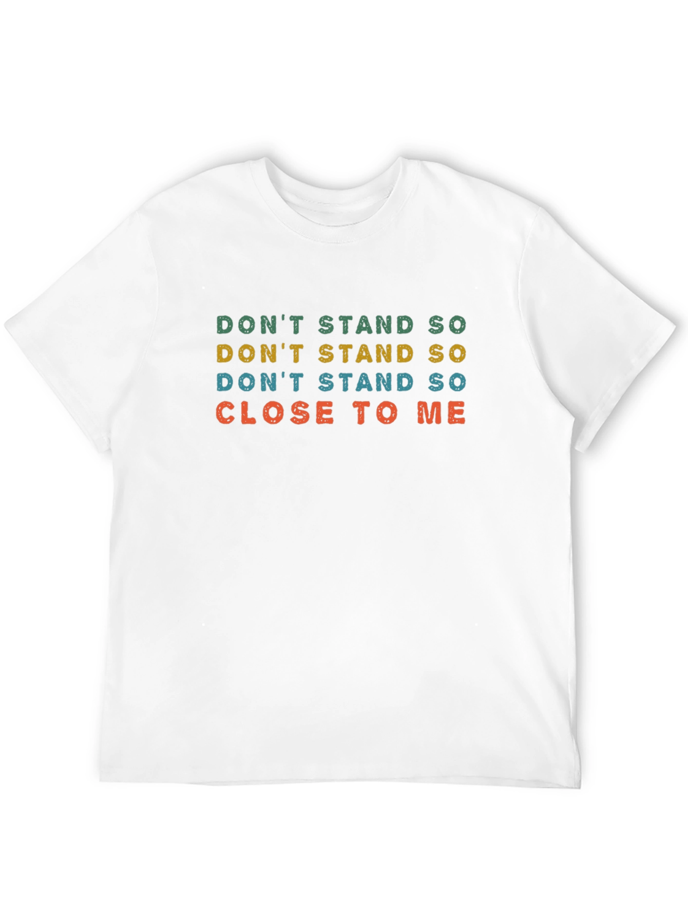 Retro Dont Stand So Close To Me Graphic Tee