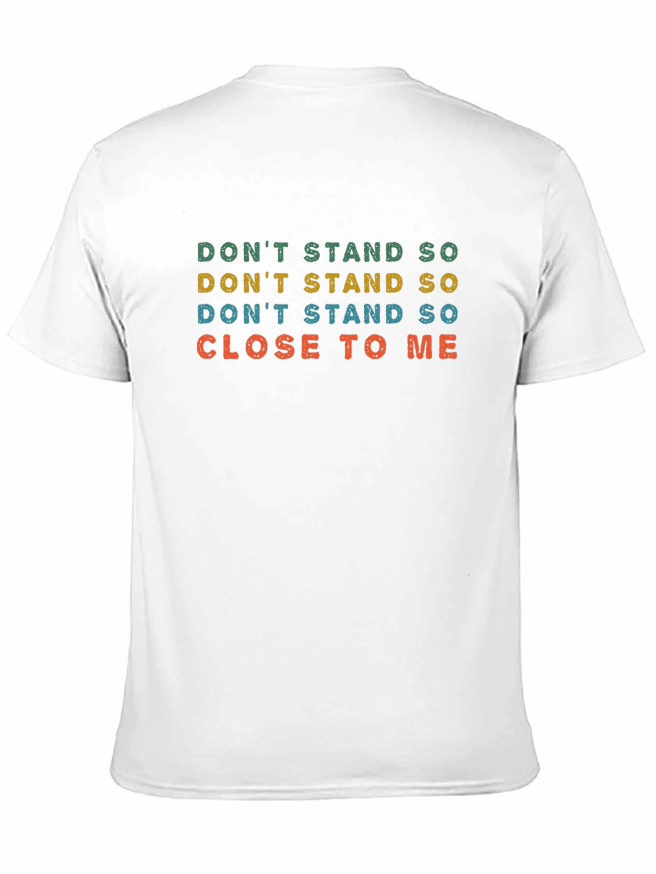 Retro Dont Stand So Close To Me Graphic Tee