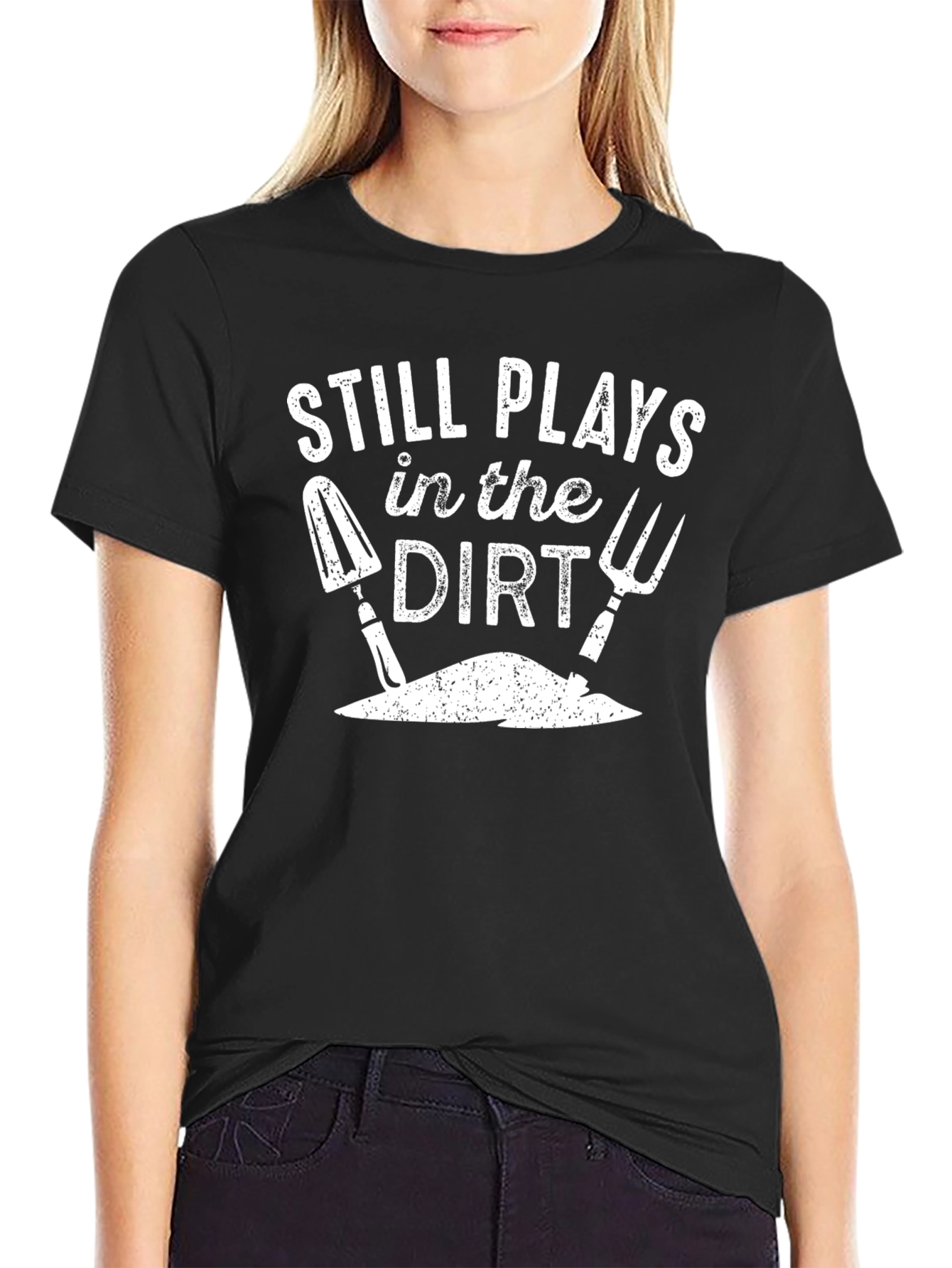 Still Plays in the Dirt T-Shirt