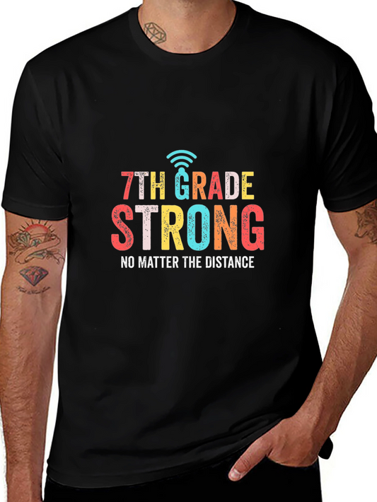 7th Grade Strong T-Shirt - Distance Learning Tee