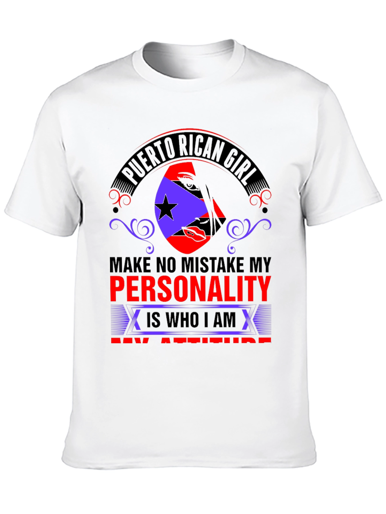 Puerto Rican Girl Personality Attitude T-Shirt
