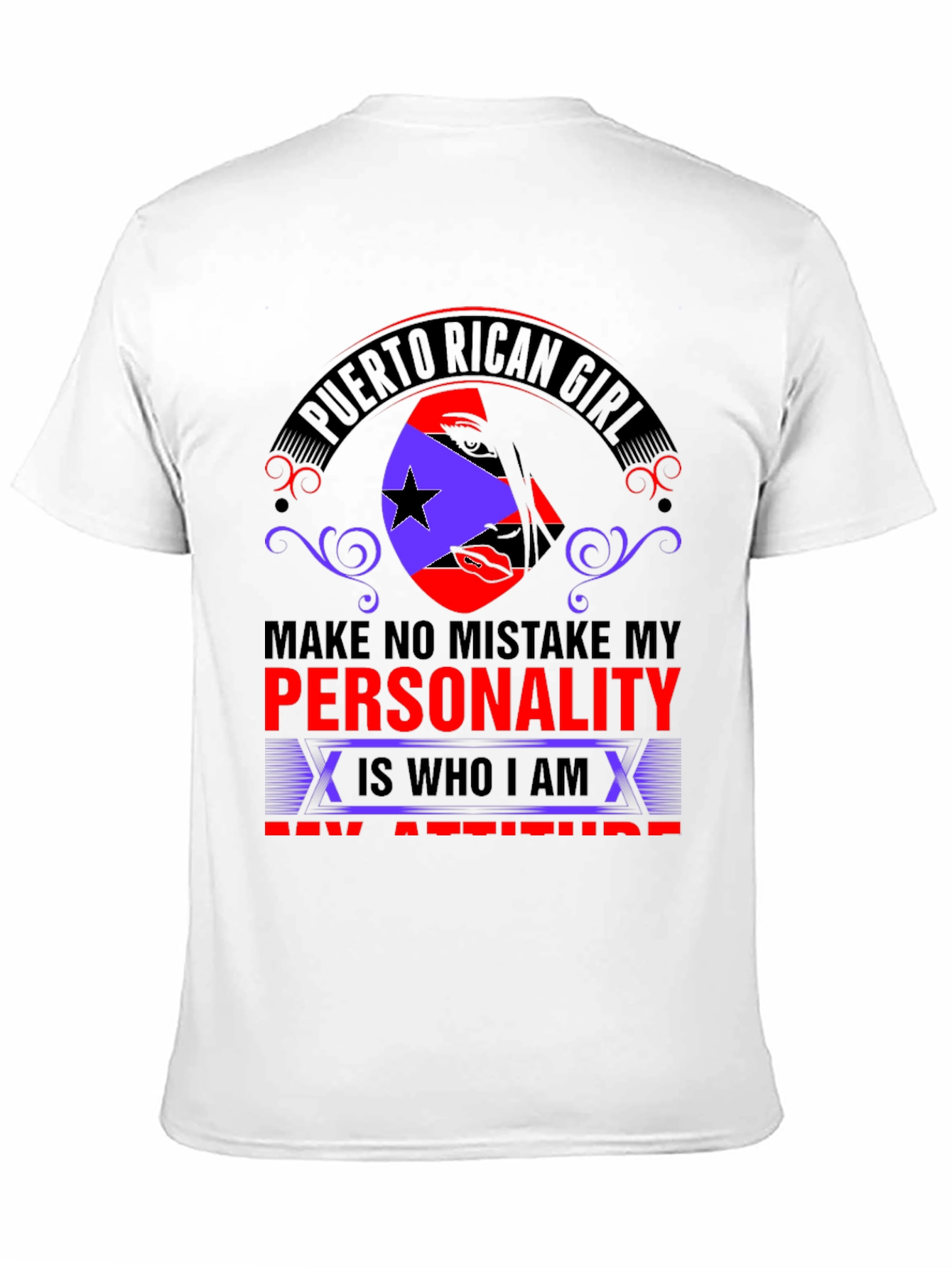 Puerto Rican Girl Personality Attitude T-Shirt