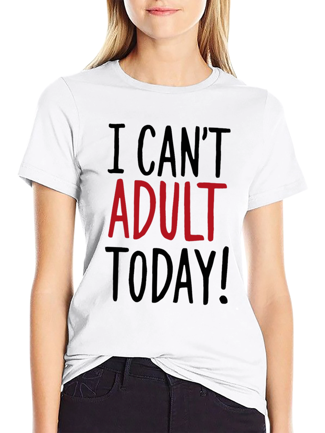I Cant Adult Today Funny Graphic T-Shirt