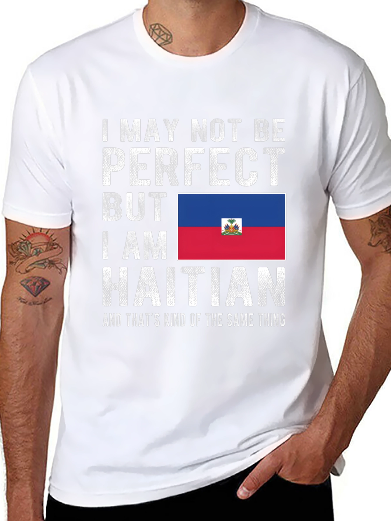 Haitian Pride T-Shirt: I May Not Be Perfect