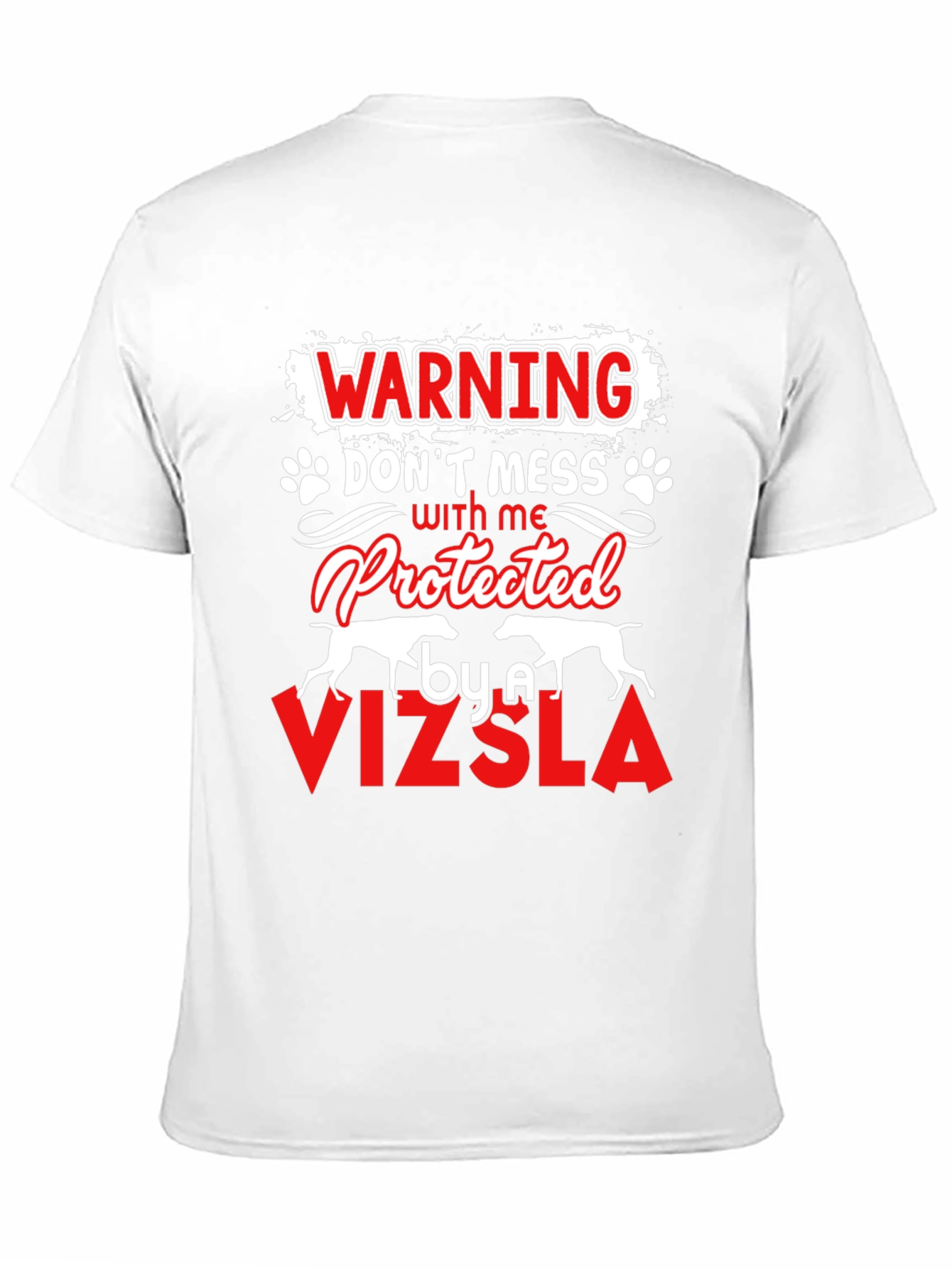 Vizsla Protected Funny Dog Lover T-Shirt