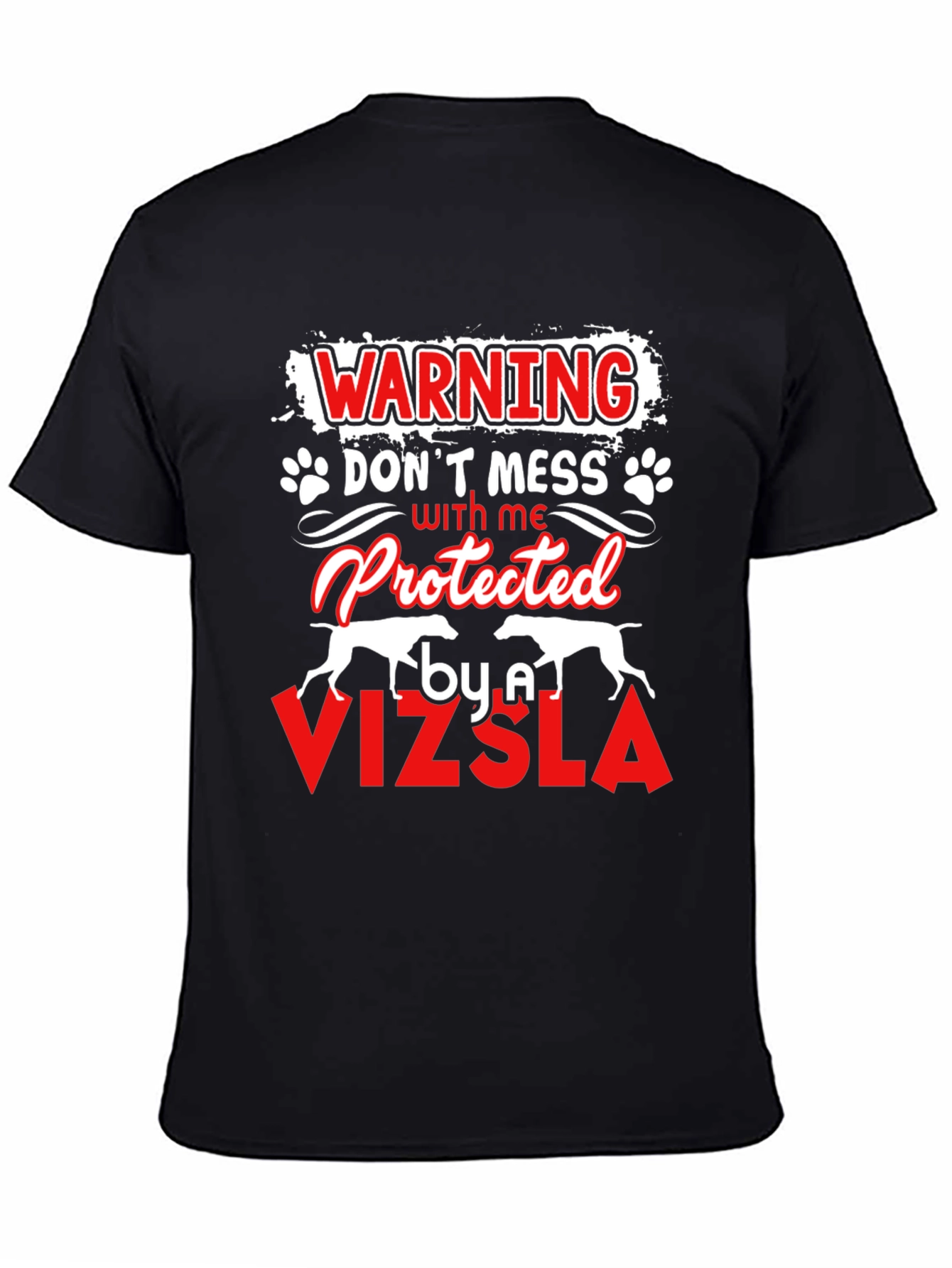 Vizsla Protected Funny Dog Lover T-Shirt