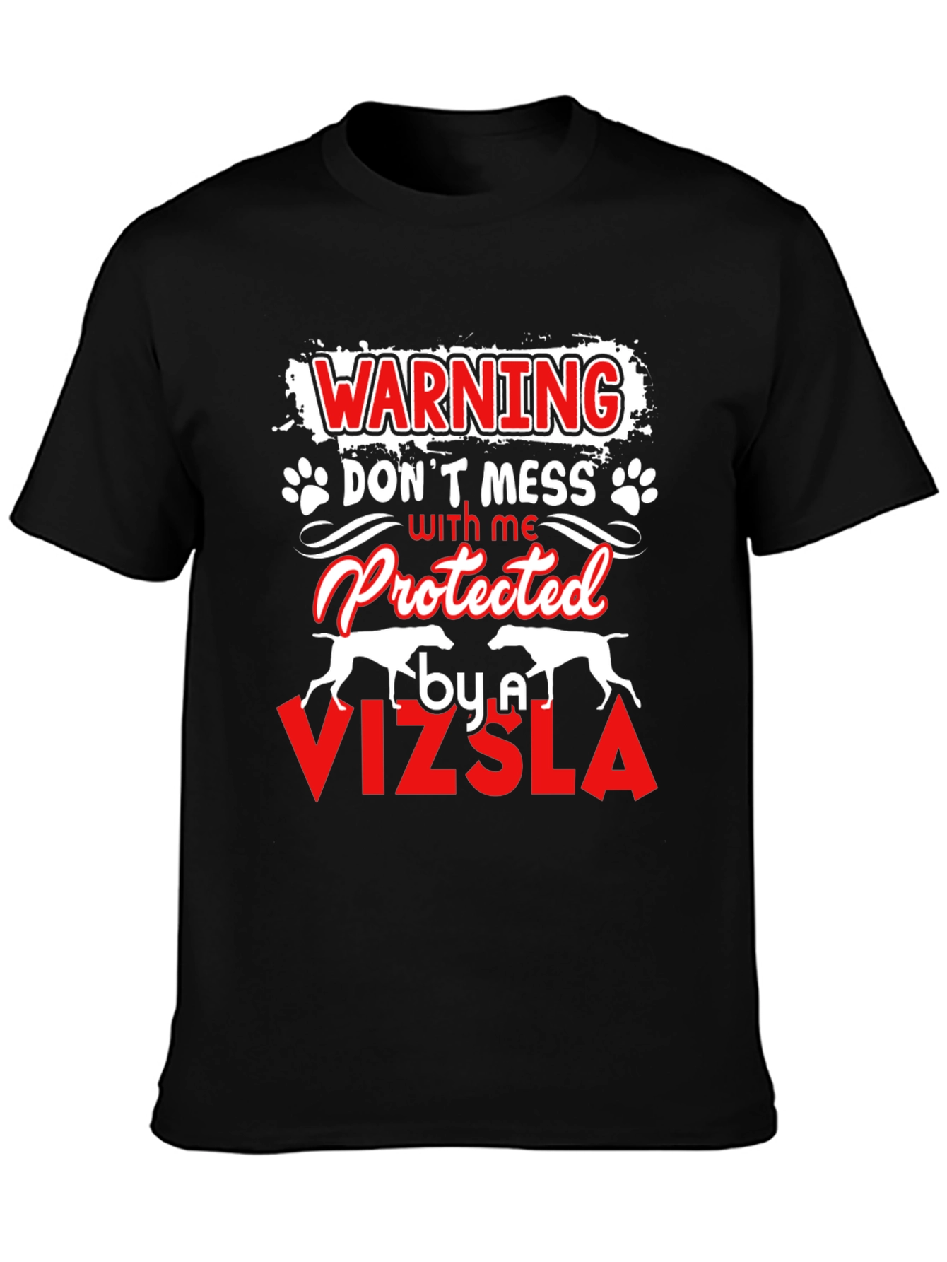 Vizsla Protected Funny Dog Lover T-Shirt