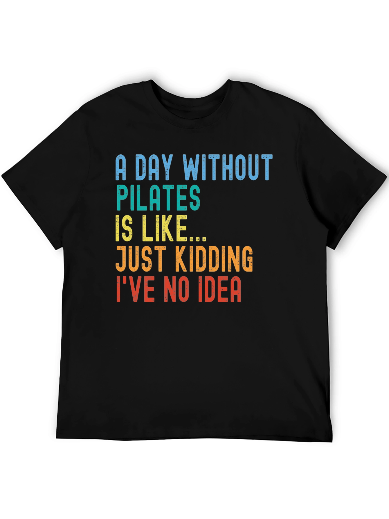 Pilates Humor T-Shirt - Funny Workout Tee