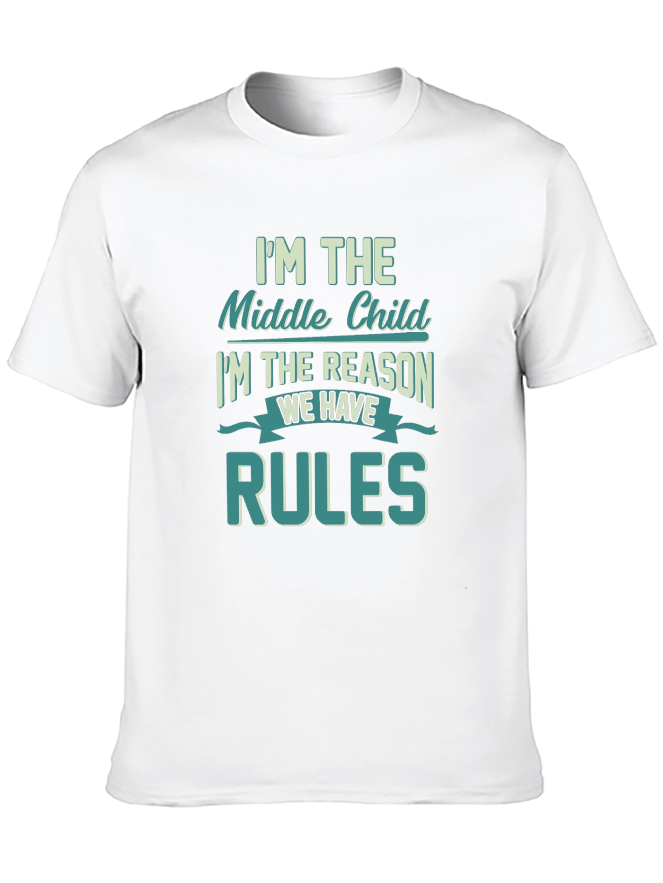 Middle Child Rules T-Shirt Funny Sibling Tee