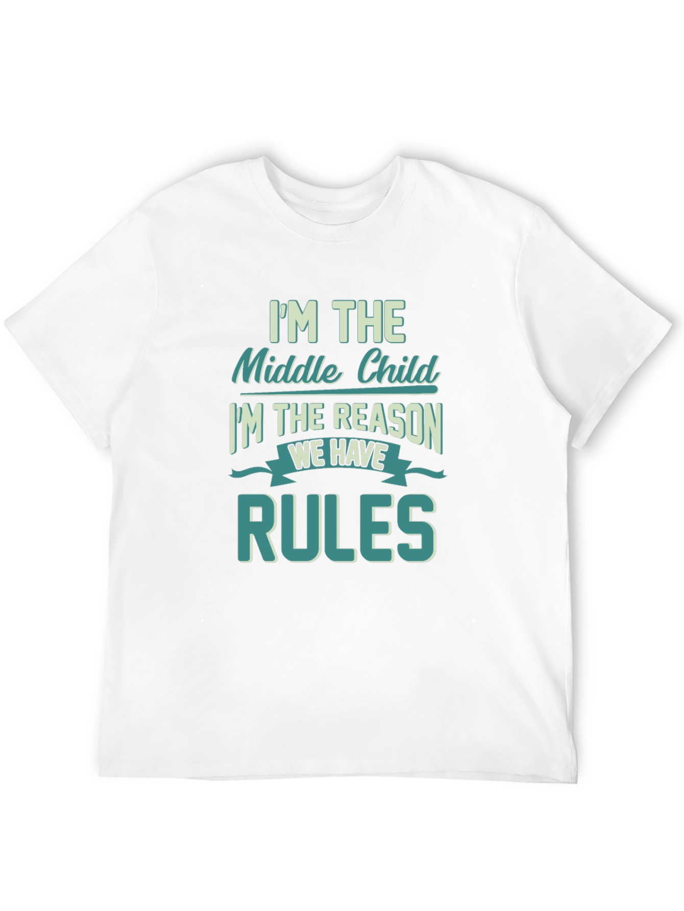 Middle Child Rules T-Shirt Funny Sibling Tee