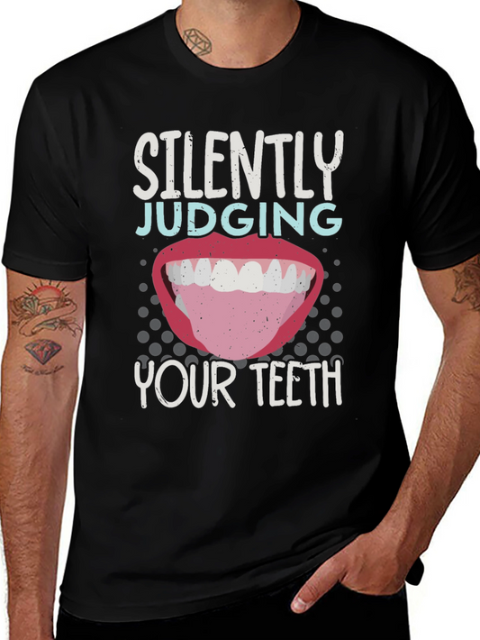 Silently Judging Your Teeth Funny Dentist T-Shirt