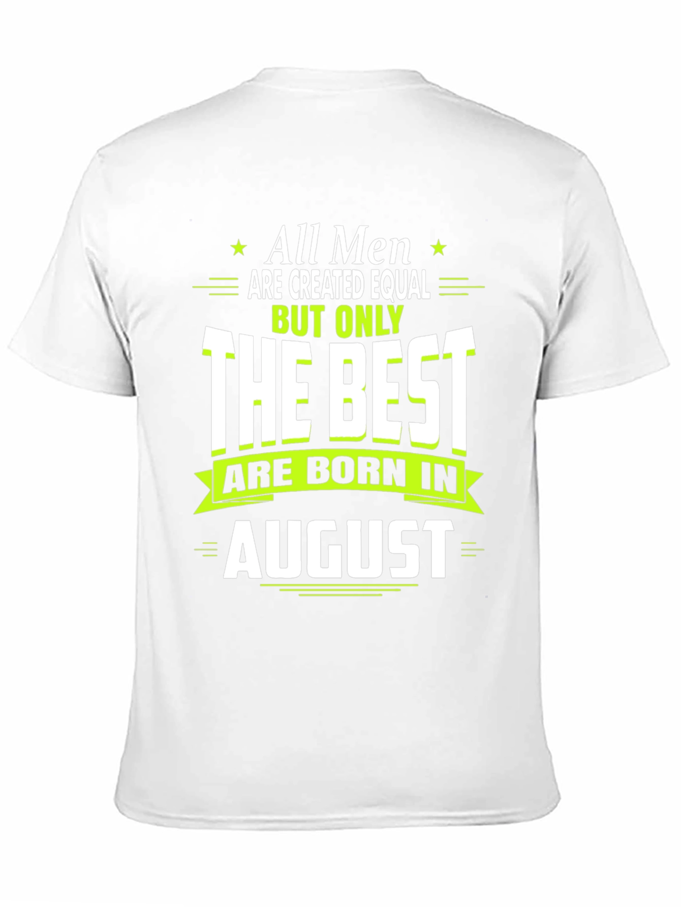 Best Men Born in August T-Shirt