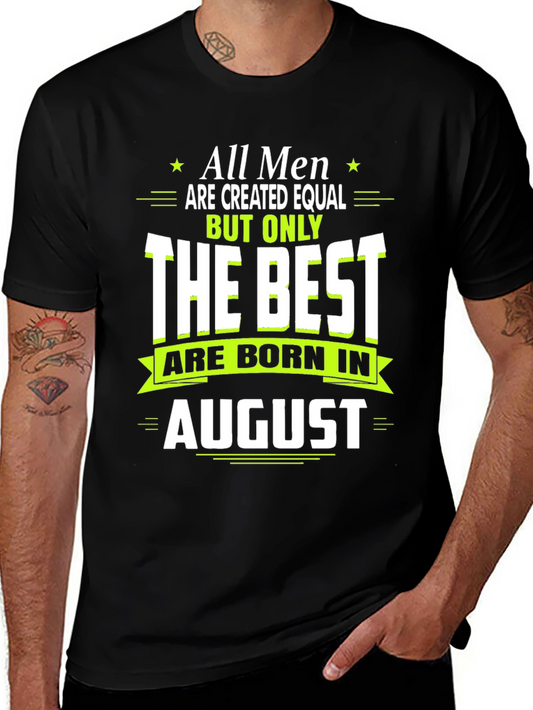 Best Men Born in August T-Shirt