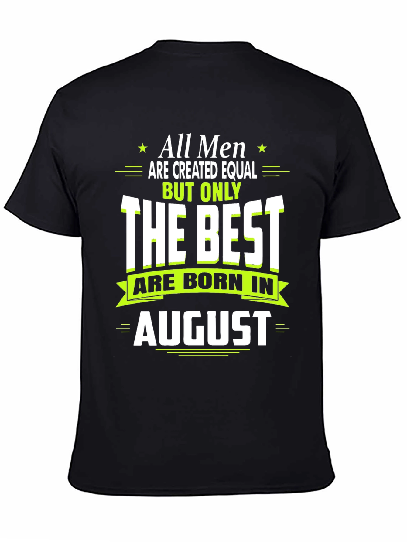 Best Men Born in August T-Shirt