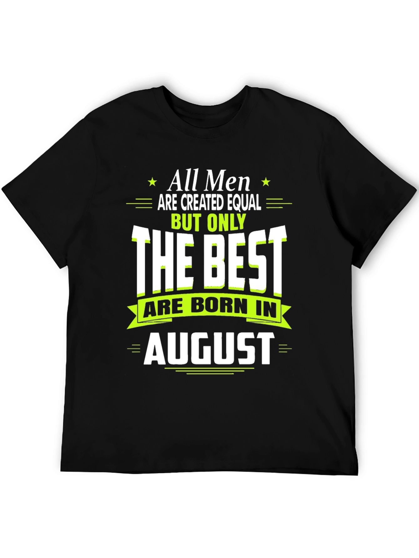 Best Men Born in August T-Shirt