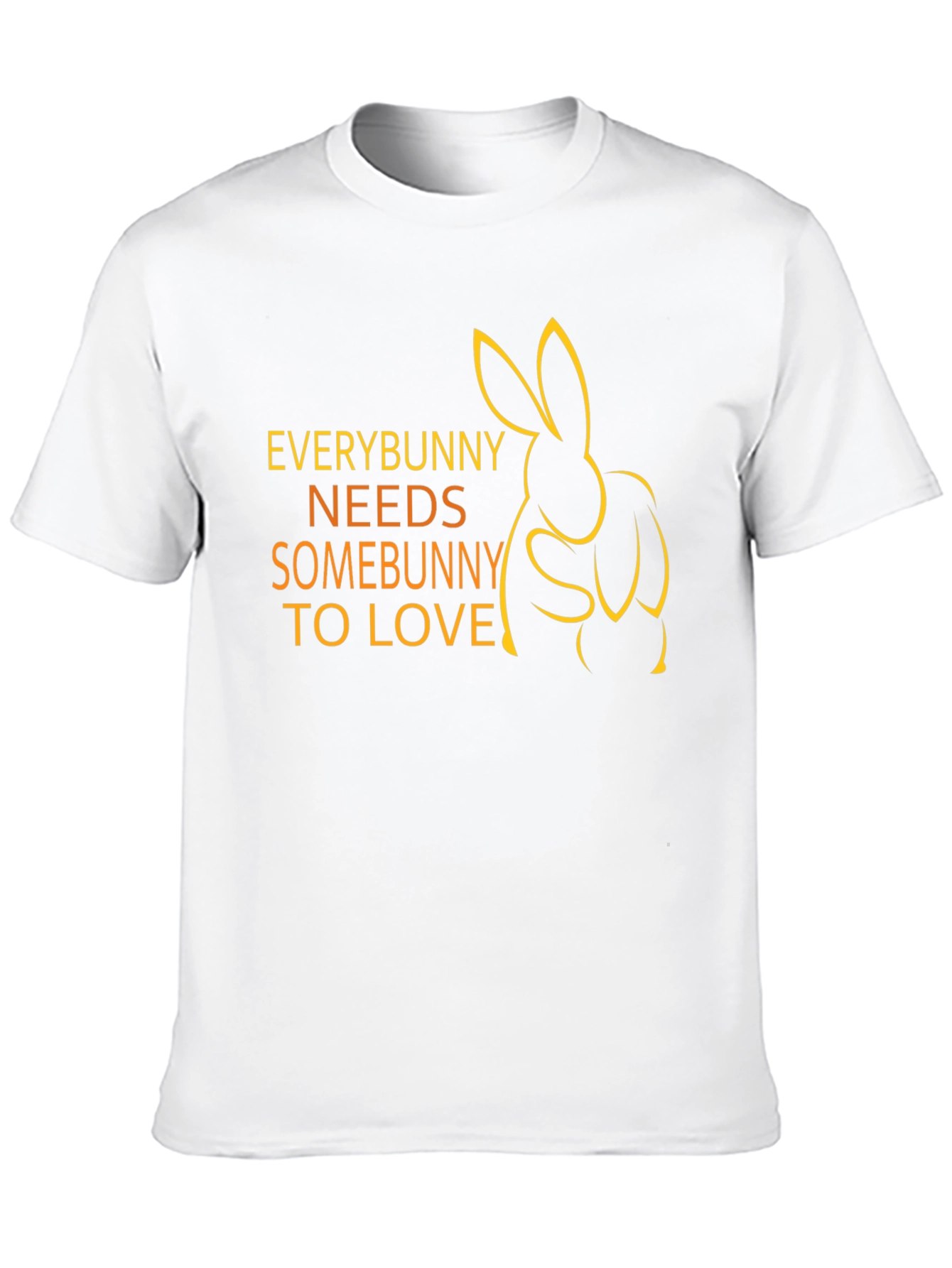 Everybunny Needs Somebunny T-Shirt
