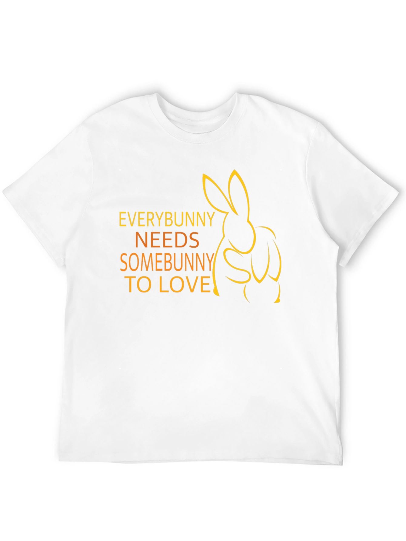 Everybunny Needs Somebunny T-Shirt