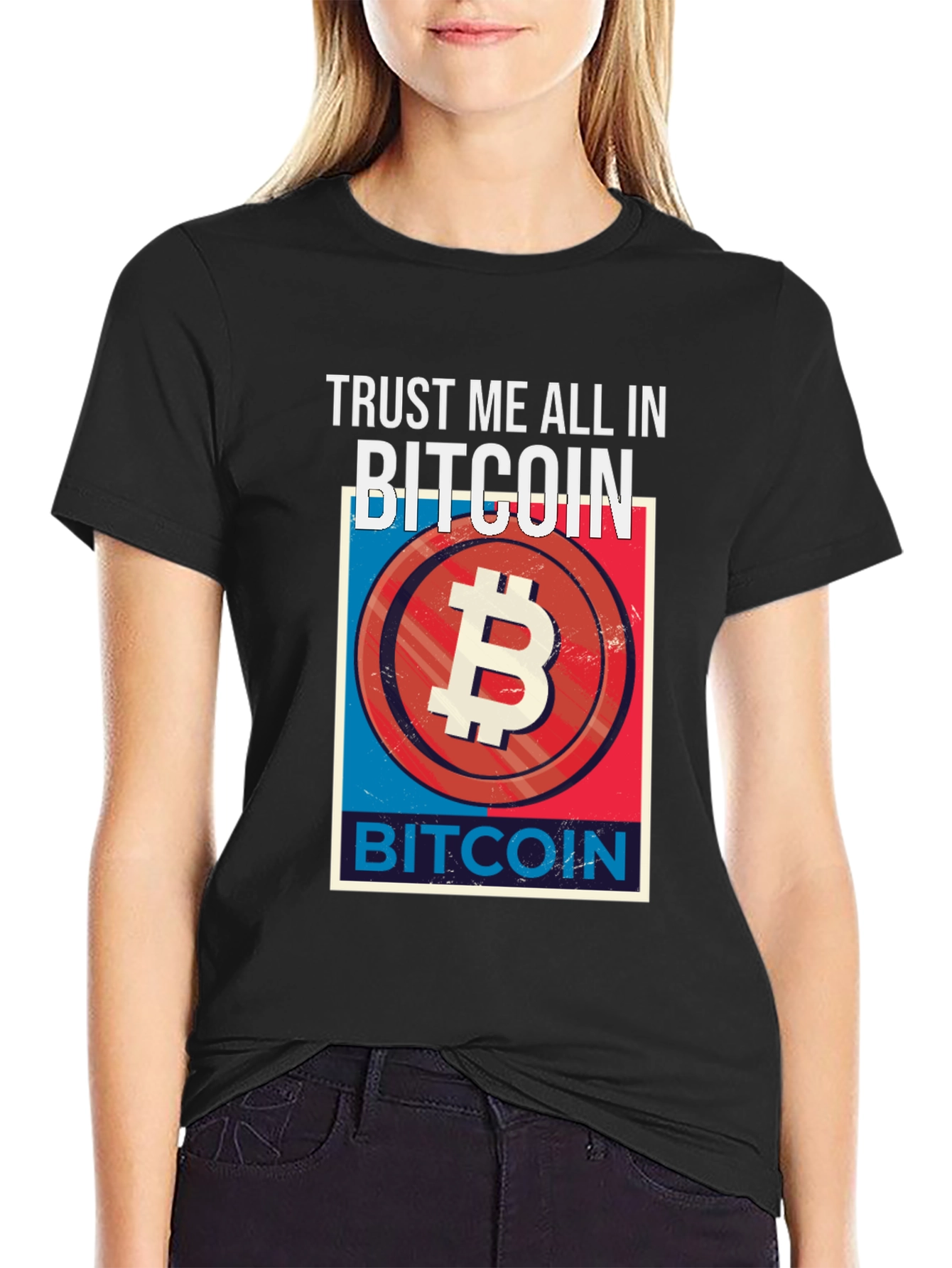 Trust Me All In Bitcoin Graphic Tee