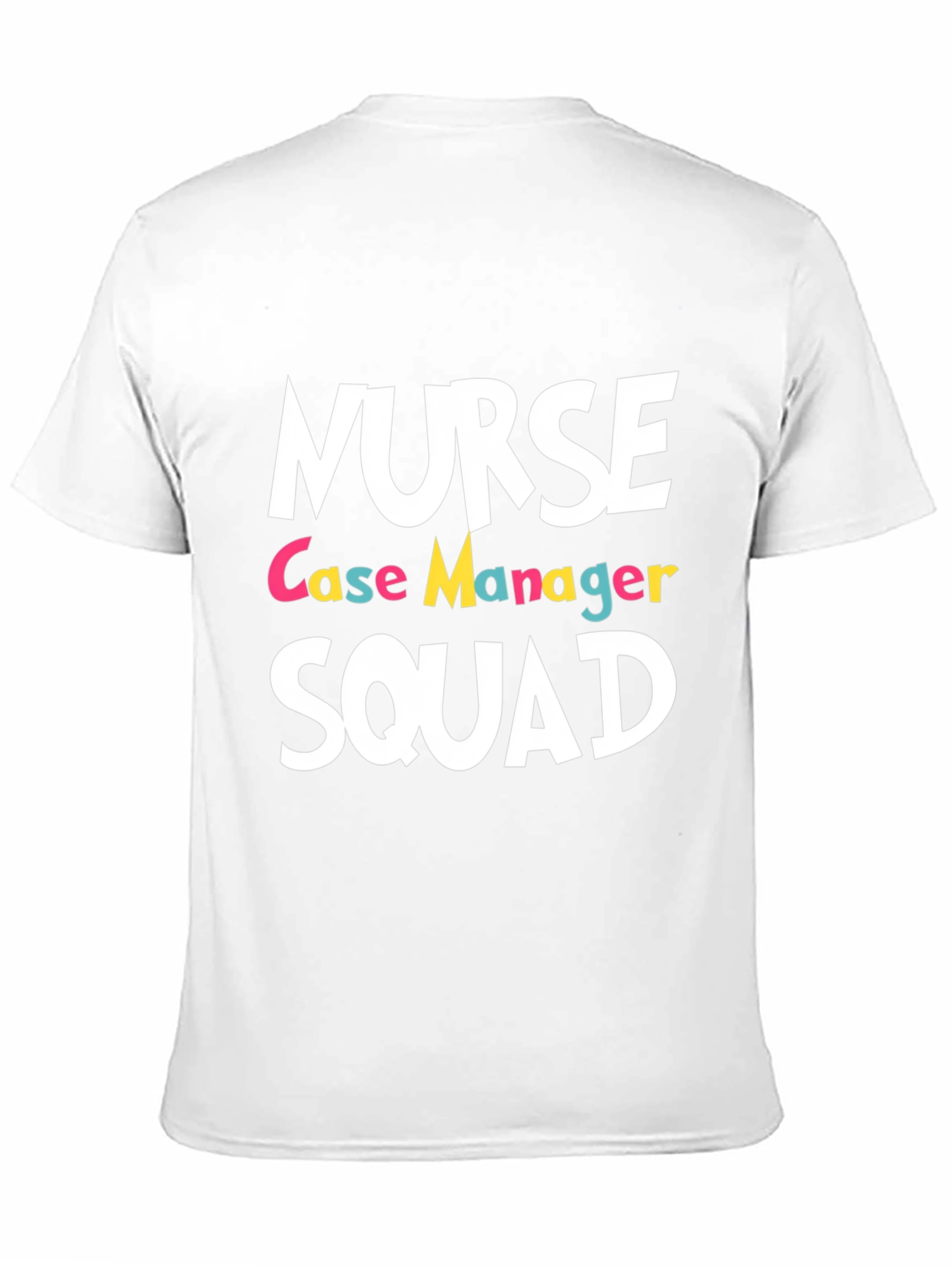 Nurse Case Manager Squad T-Shirt