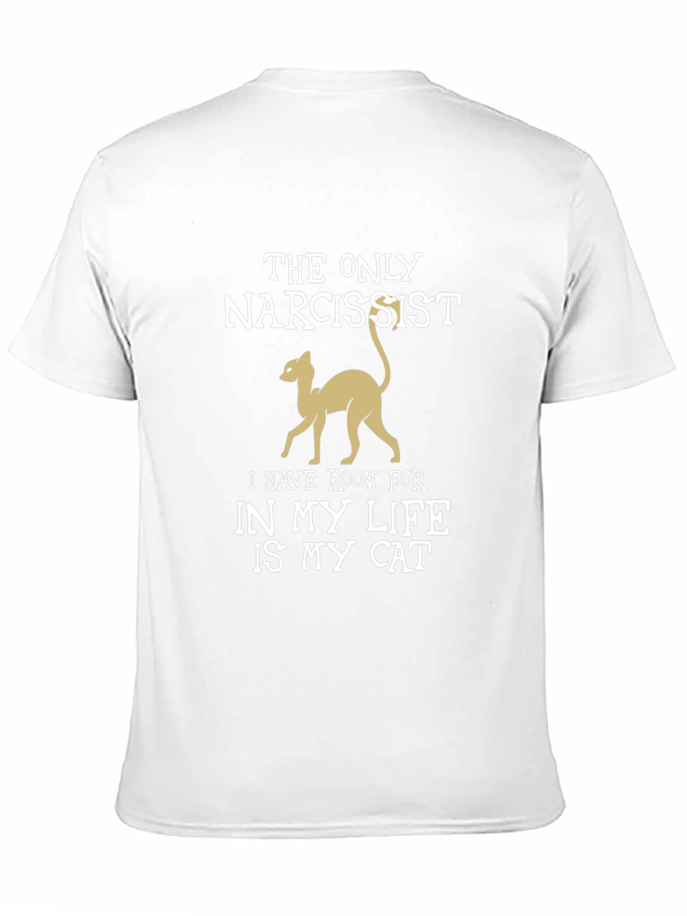 Narcissist Cat Lover T-Shirt - Funny Pet Owner Tee