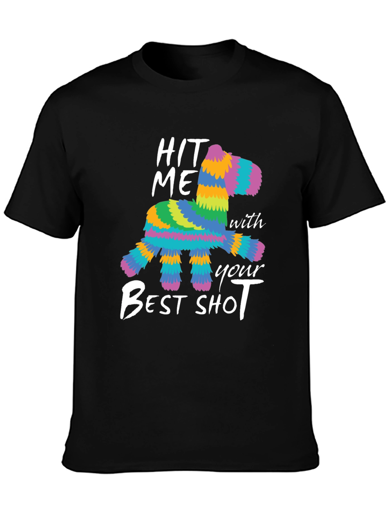 Hit Me With Your Best Shot Piñata T-Shirt